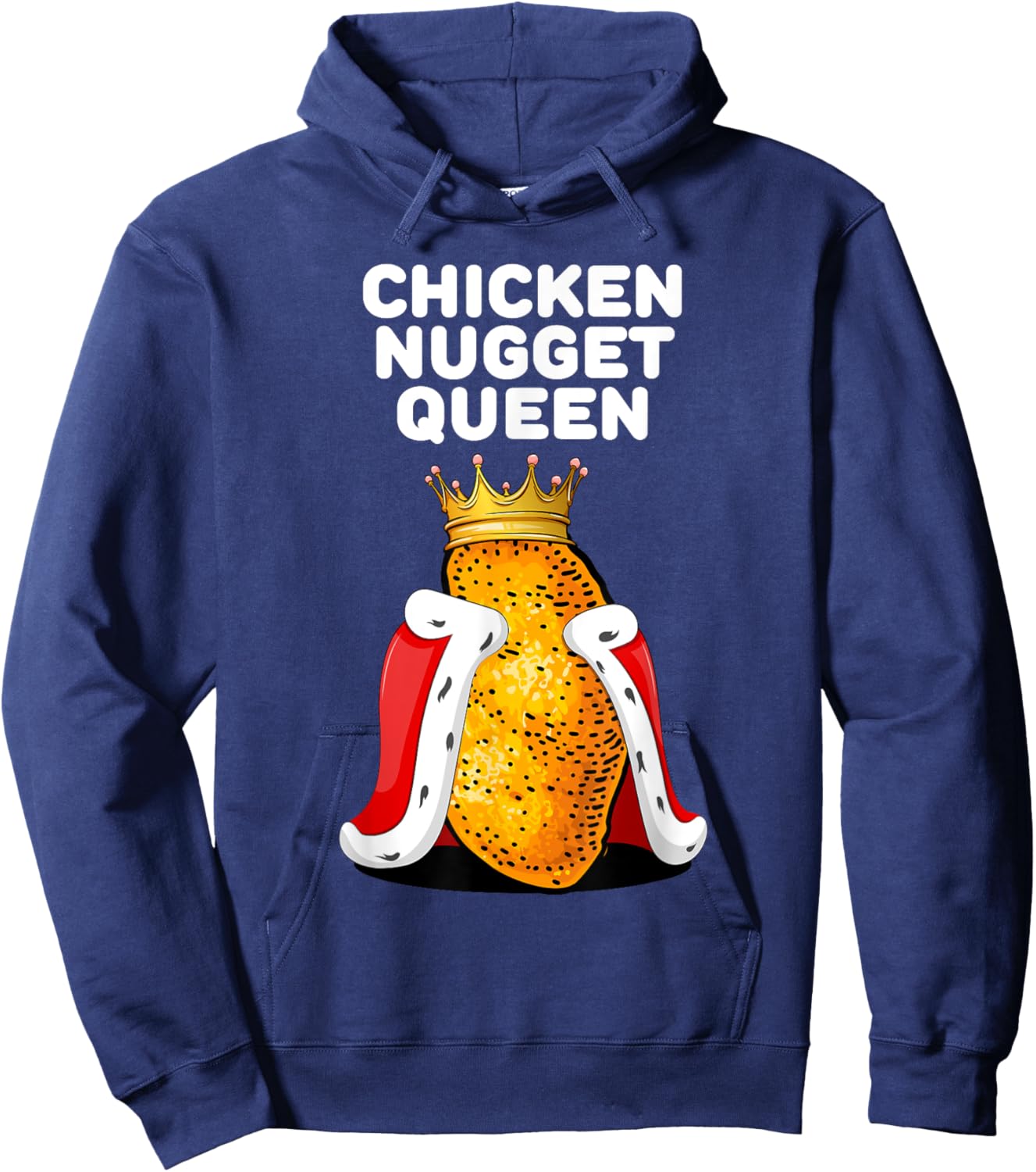 Chicken Nugget Queen Shirt | Cute Chicken Nugget Hoodie - Hoodie | Navy