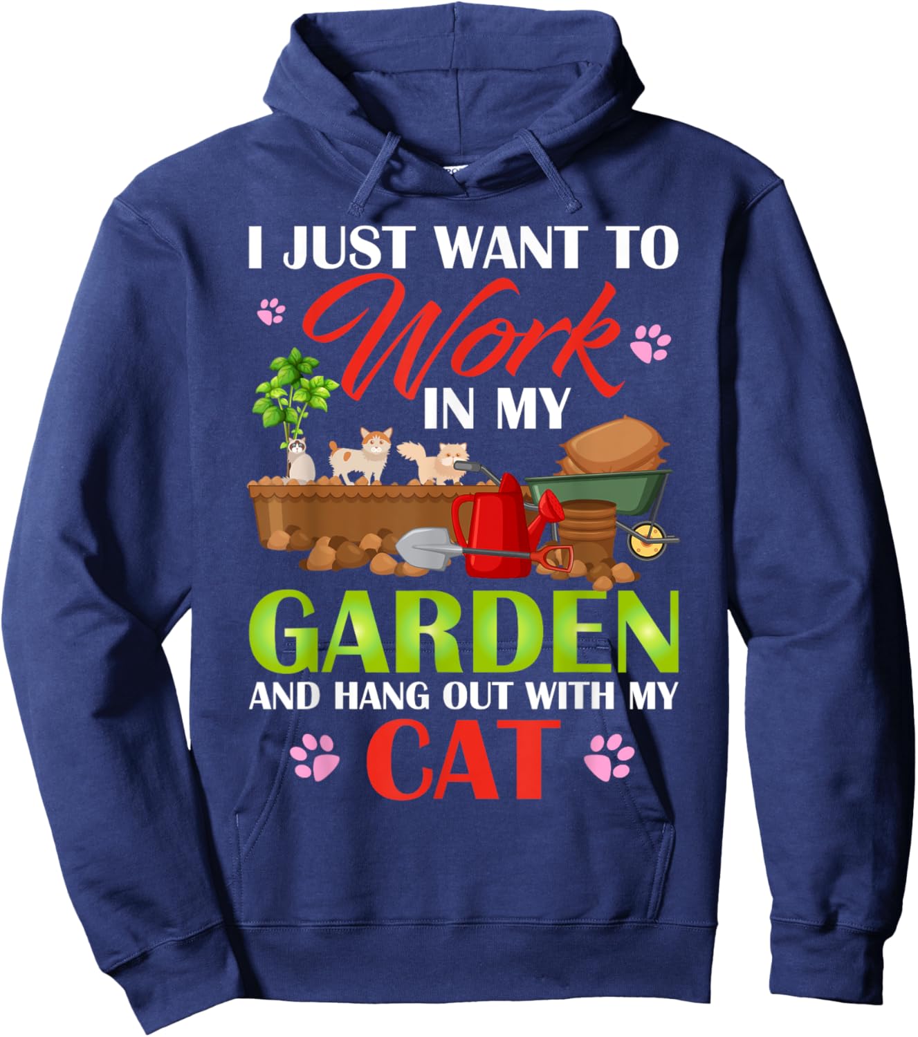 I Just Want To Work In My Garden And Hang Out With My Cat Hoodie - Hoodie | Navy