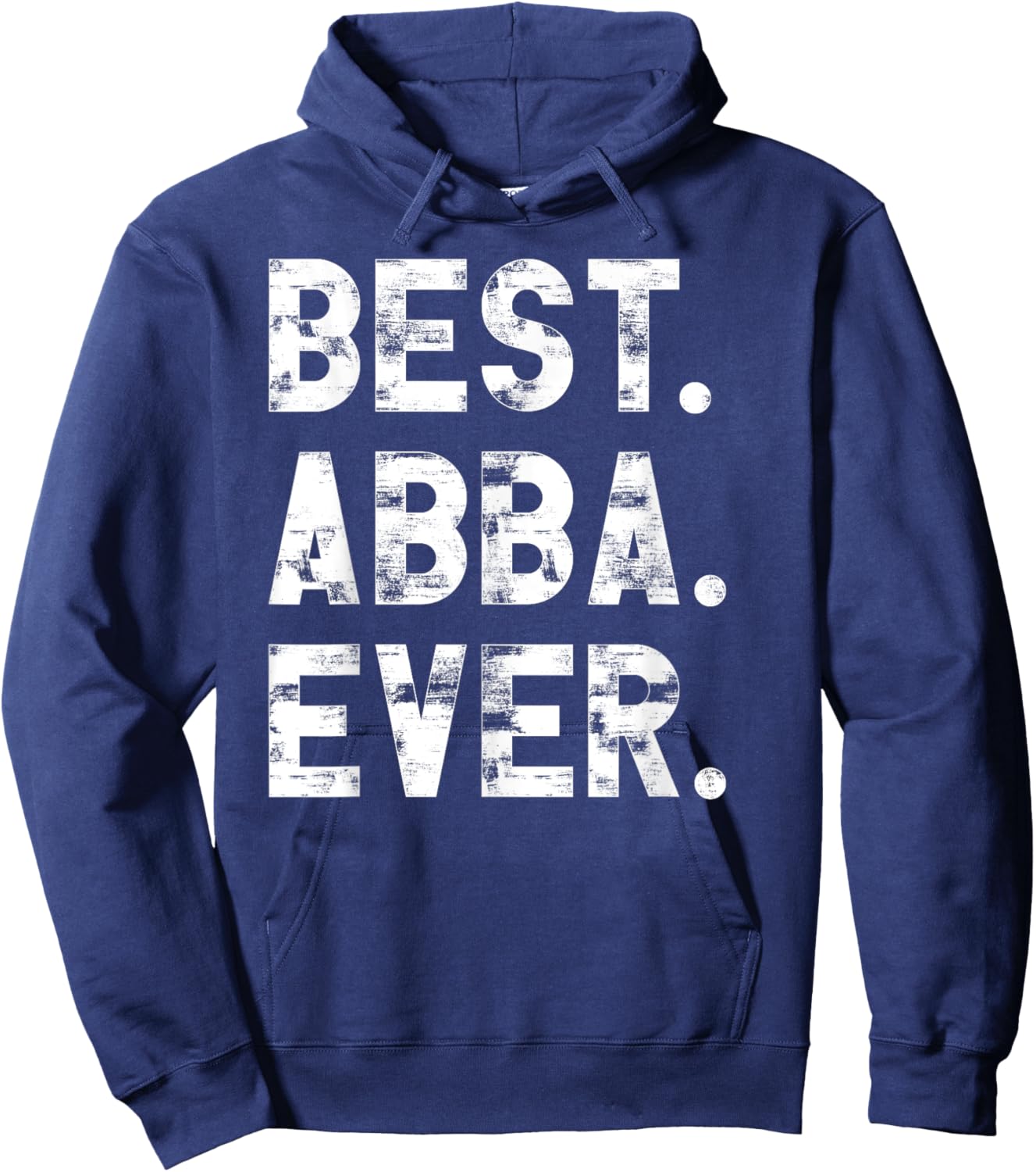 Best Abba Ever Funny Fathers Day Birthday Present for Abba Hoodie - Hoodie | Navy