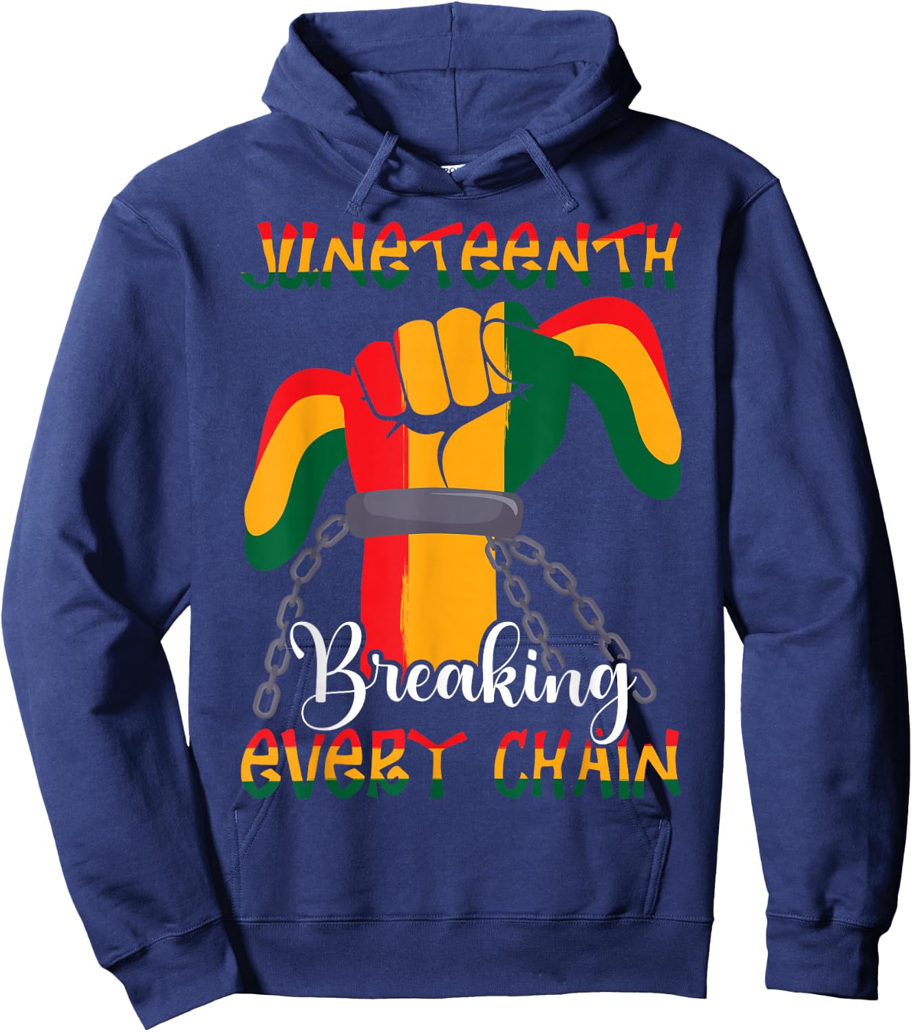 Juneteenth Breaking Every Chain Hoodie - Hoodie | Navy