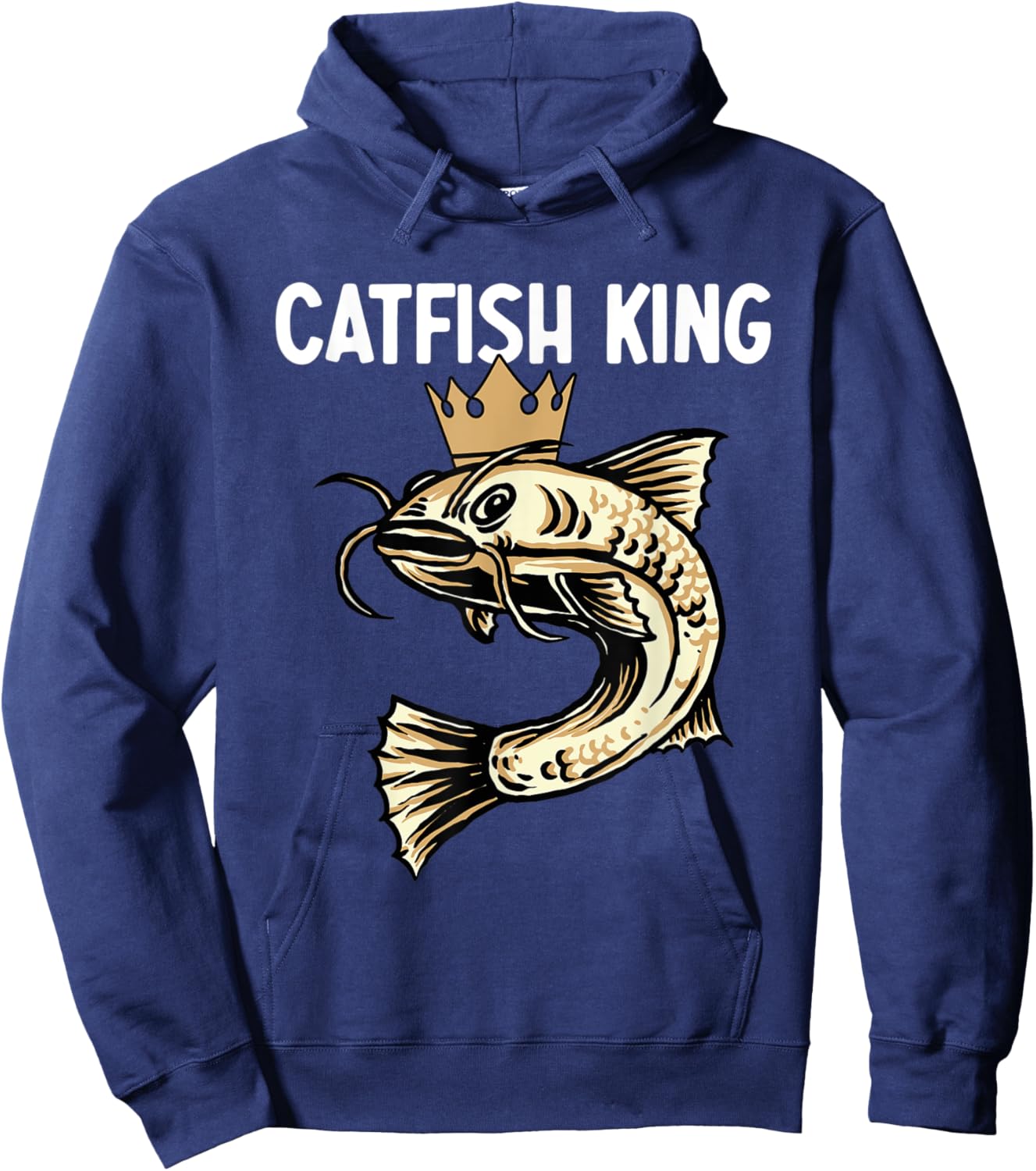 Catfish King – Fishing Enthusiast Fisherman Fishing Hobby Hoodie - Hoodie | Navy