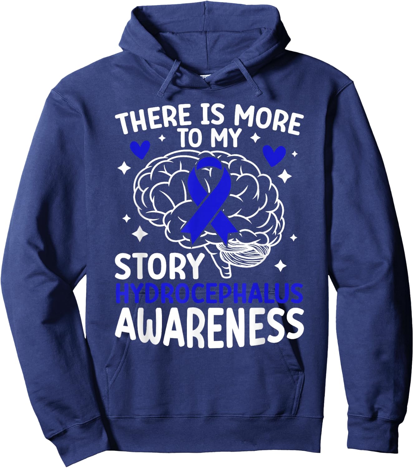 My Story Hydrocephalus Awareness Month Hydrocephalus Warrior Hoodie - Hoodie | Navy
