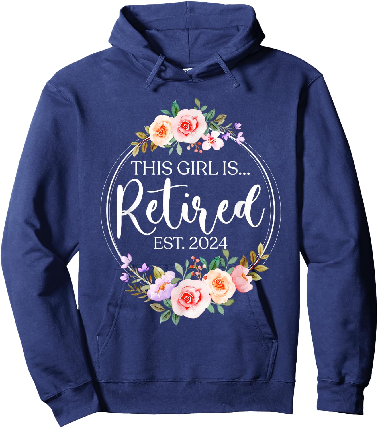 Floral Retirement This Girl Is Retired Est. 2024 Hoodie - Hoodie | Navy
