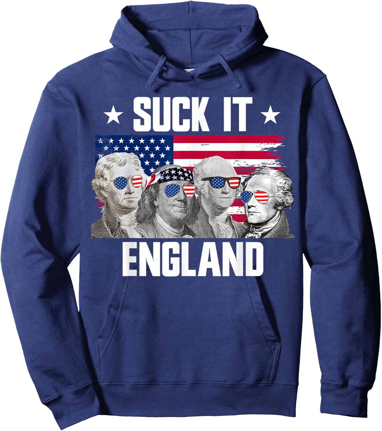 Suck It England Founding Fathers 4th Of July Hoodie - Hoodie | Navy