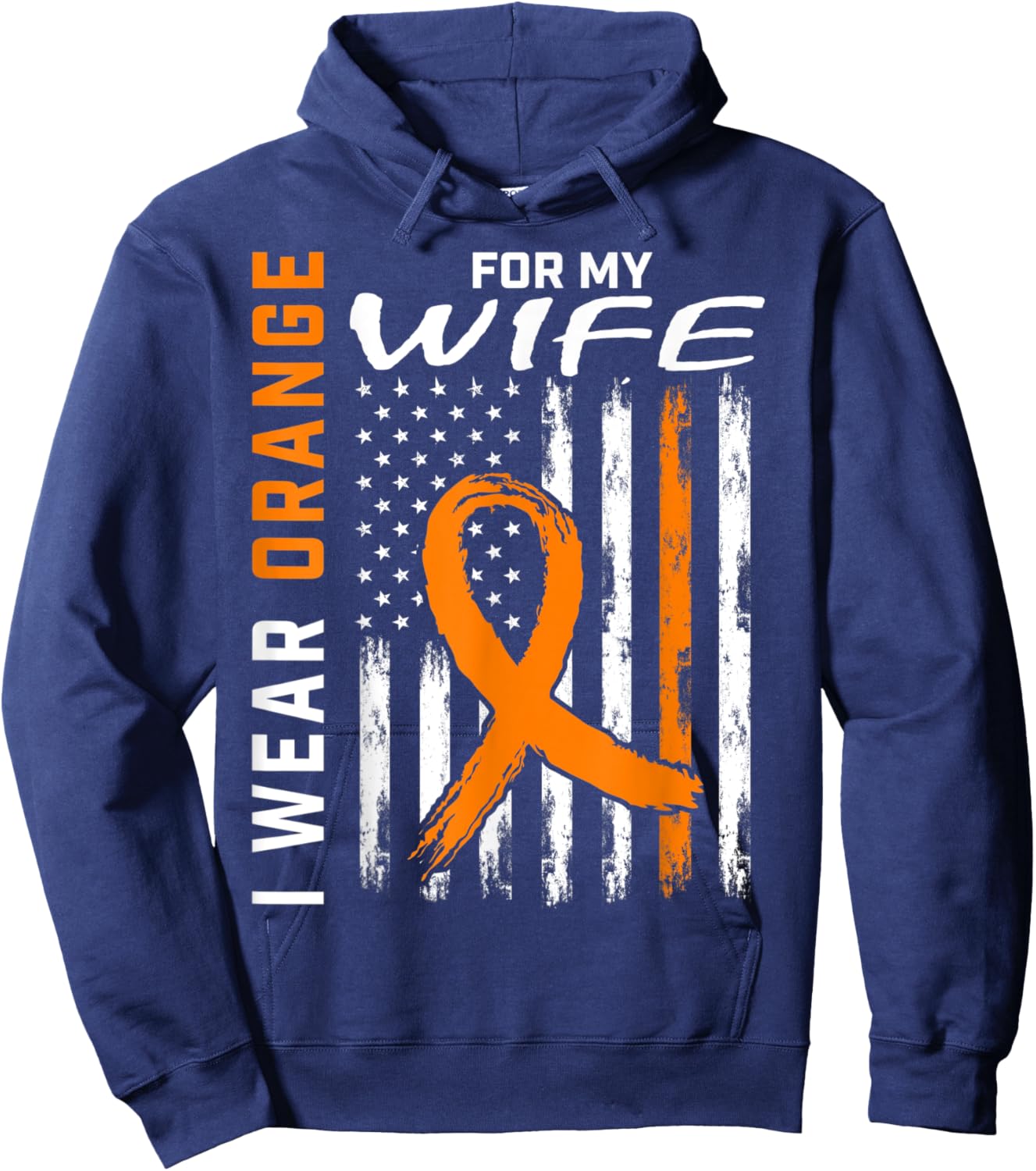 I Wear Orange For My Wife Leukemia Cancer Awareness USA Flag Men Hoodie - Hoodie | Navy