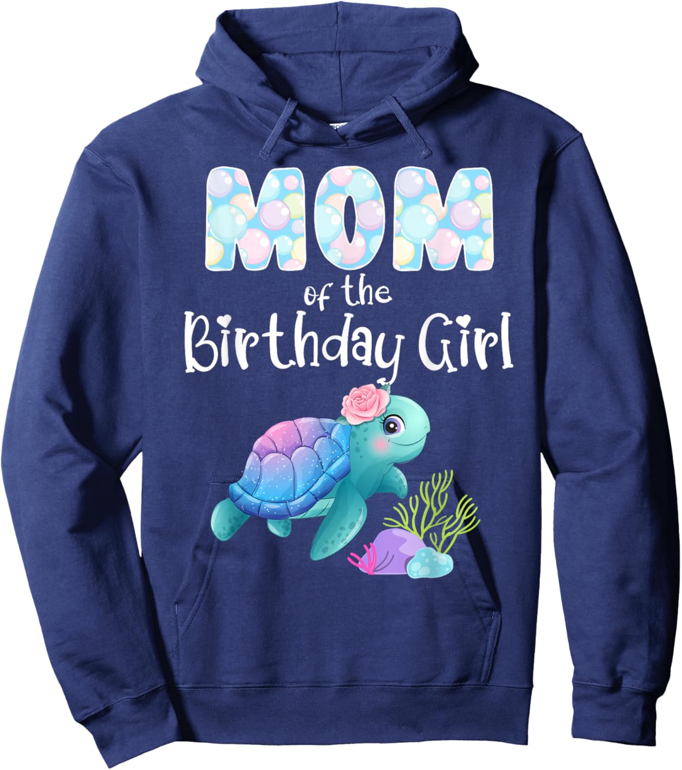 Sea Turtle Birthday Mom Of The Birthday Girl Ocean Love Bday Hoodie - Hoodie | Navy