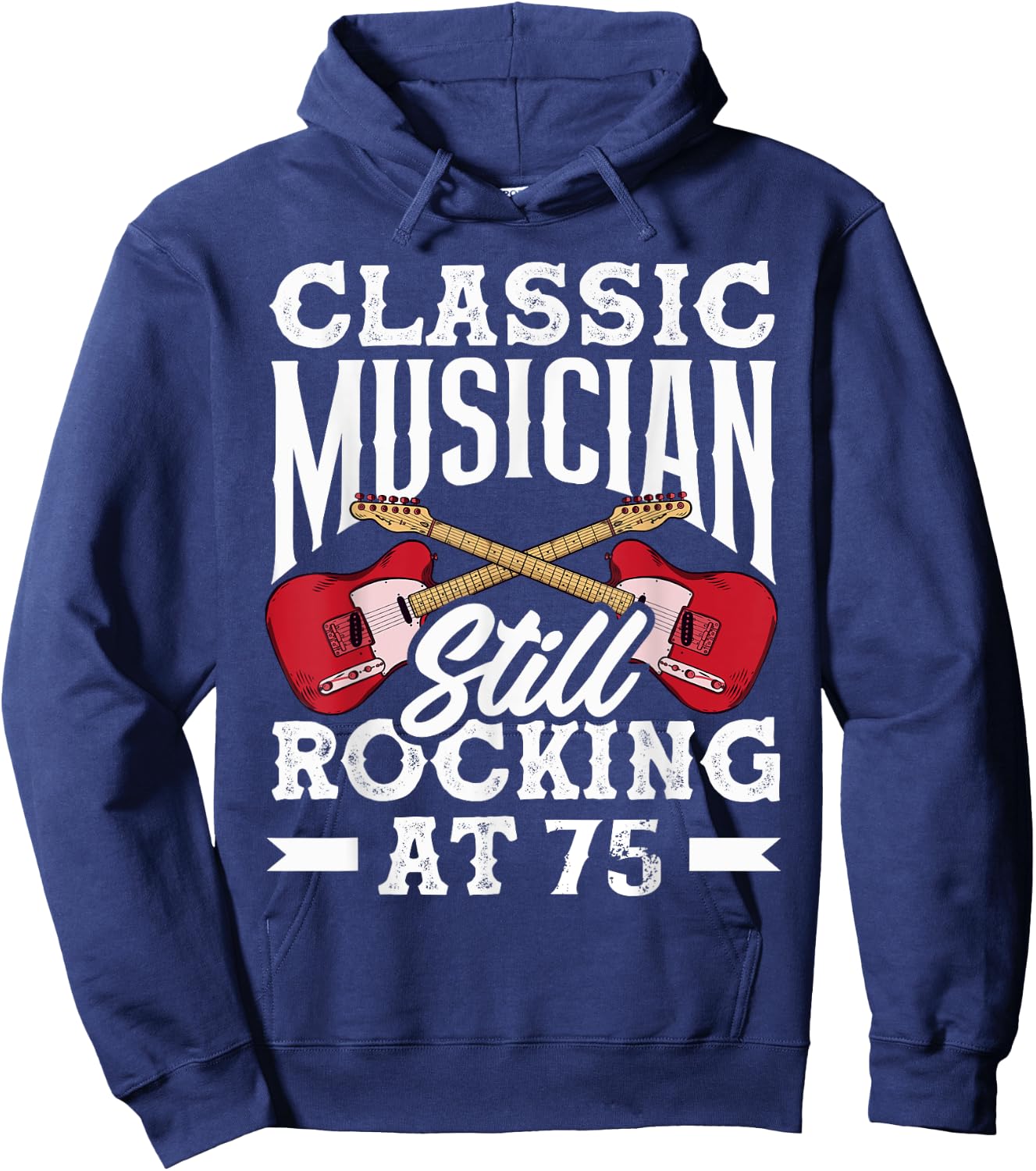 Classic Musician Still Rocking at 75 Guitarist Hoodie - Hoodie | Navy
