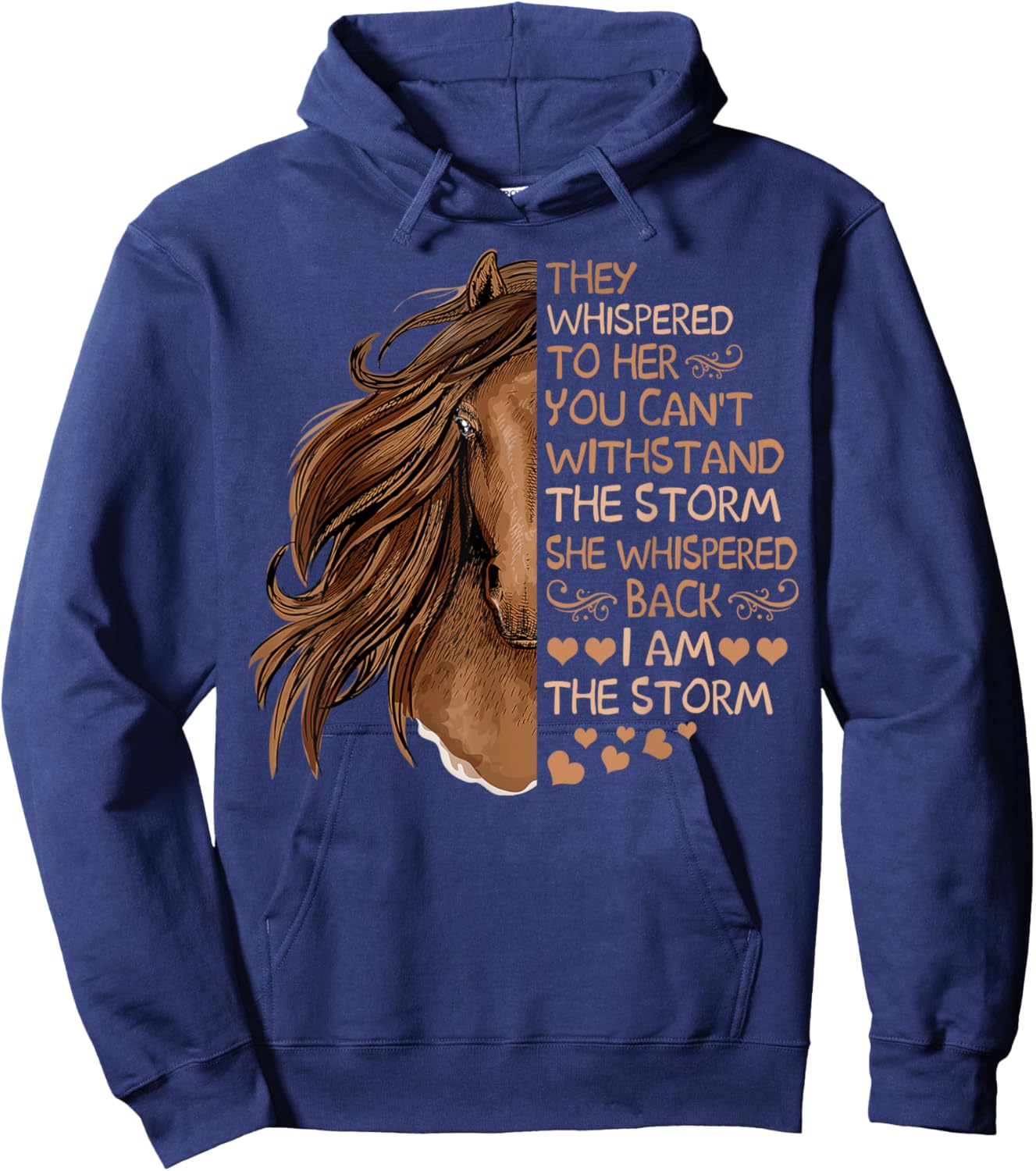 She Whispered Back I Am The Storm Riding Horse Girls Women Hoodie - Hoodie | Navy