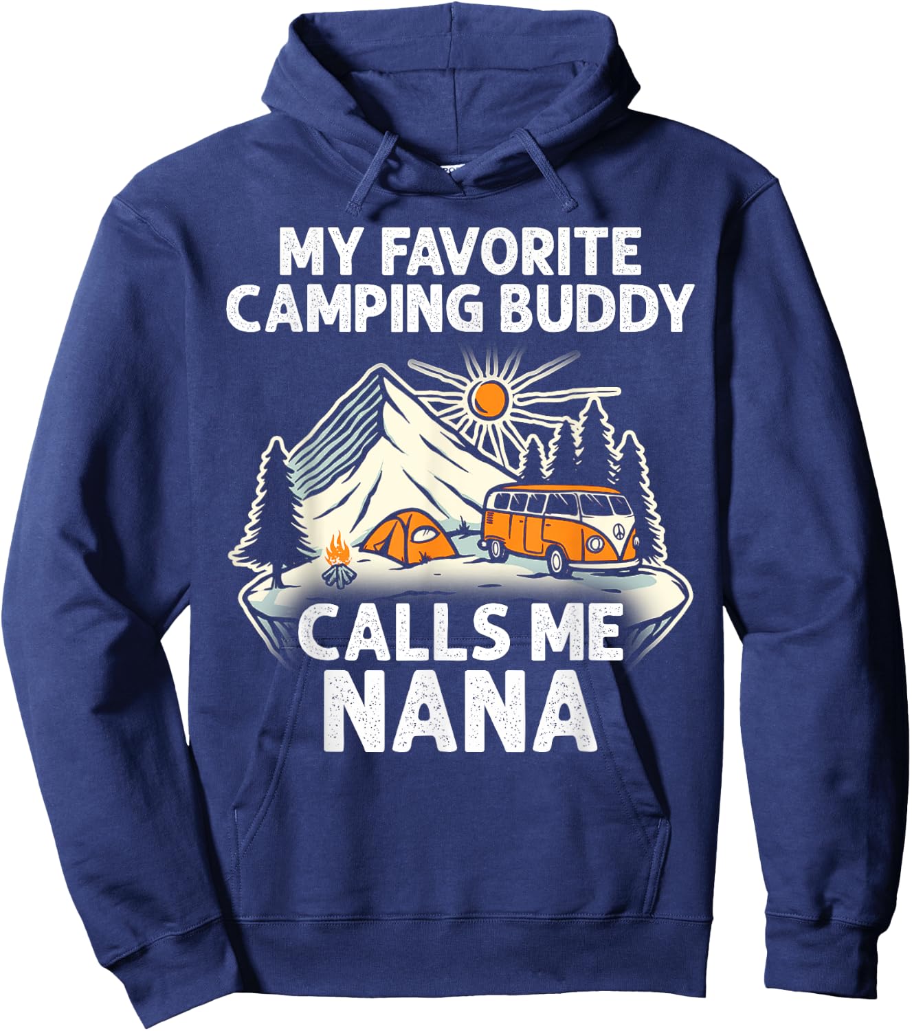 Nana Camper My Favorite Camping Buddies Call Me Nana Hoodie - Hoodie | Navy