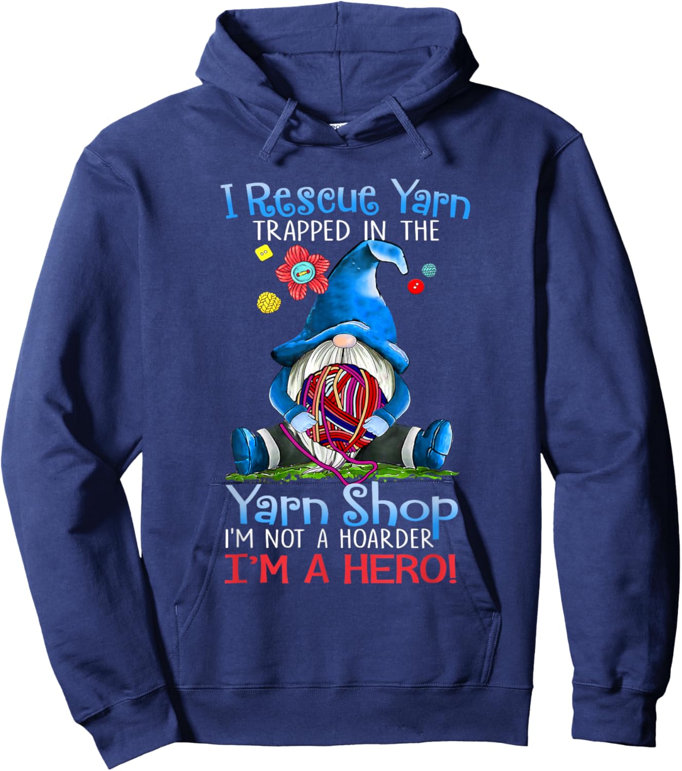 Yarn Knitting Crochet Hoarder Gnome Funny Gift Apparel Small Hoodie - Hoodie | Navy