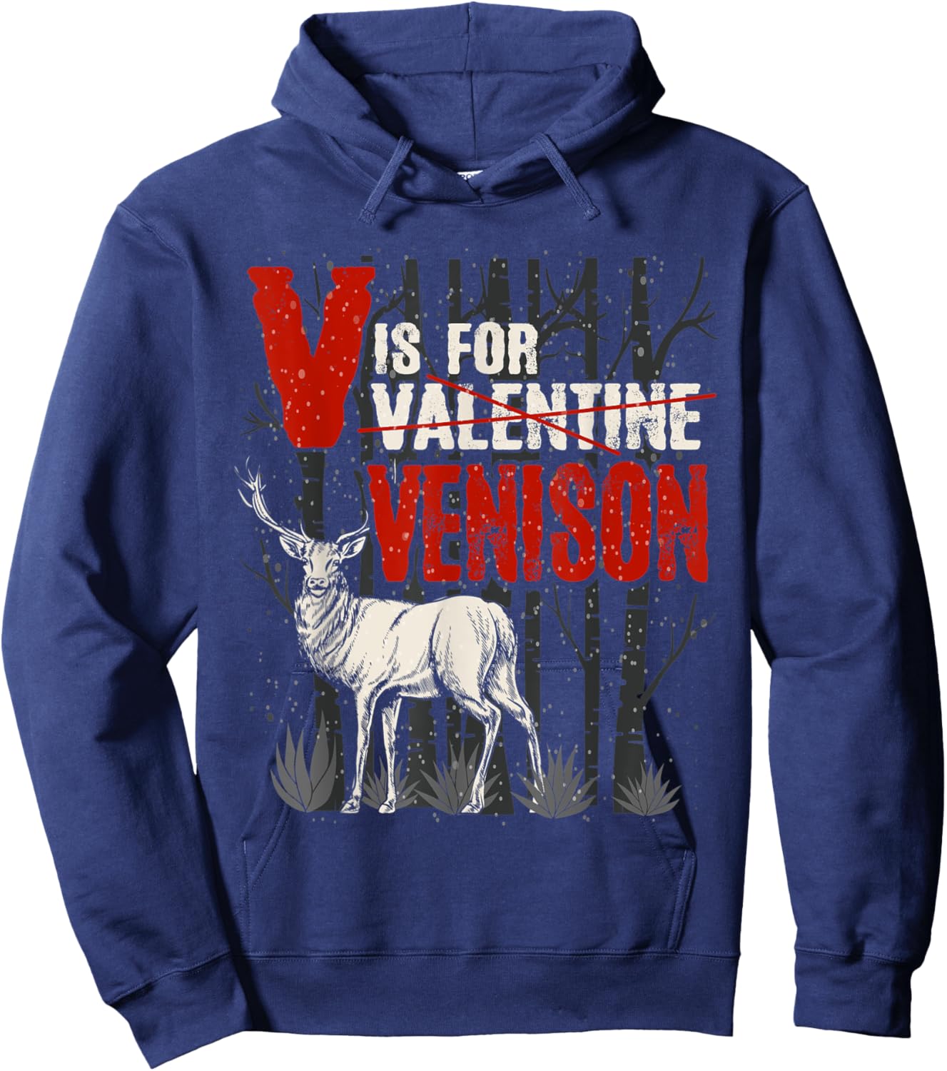 Hunting Deer Elk V Is For Venison Game Animal Hunter Trophy Hoodie - Hoodie | Navy