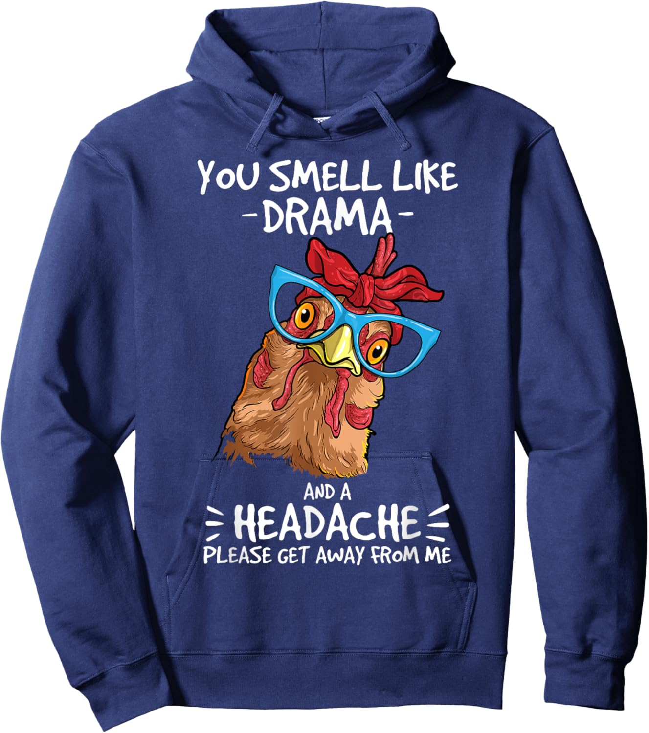 Chicken smell like drama and a headache farmer Hoodie - Hoodie | Navy