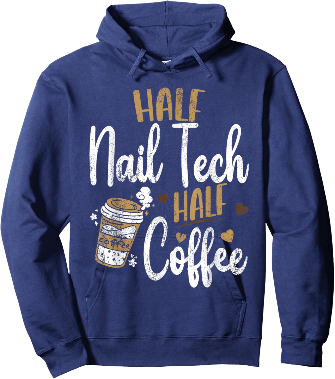 Vintage Half Nail Tech Half Coffee Pun Nail Techs Hoodie - Hoodie | Navy