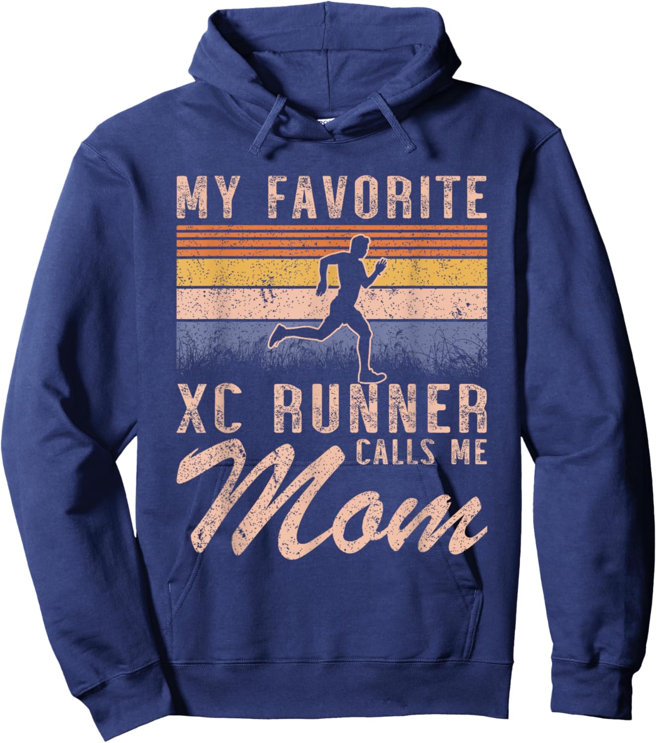 My Favorite Cross Country Runner Calls Me Mom- XC Running Hoodie - Hoodie | Navy