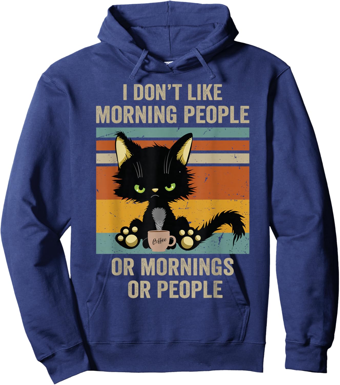 I Hate Morning People And Mornings And People Coffee Cat Hoodie - Hoodie | Navy
