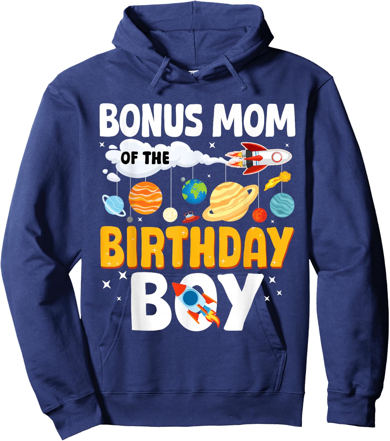 Bonus Mom Of The Birthday Boy Space Planet Theme Bday Hoodie - Hoodie | Navy