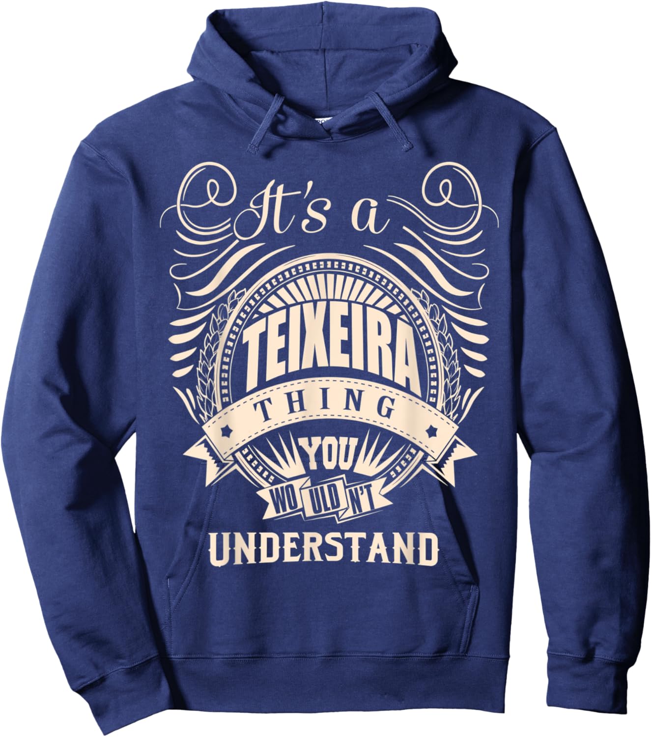 It's a TEIXEIRA Thing You Wouldn't Understand Gifts Hoodie - Hoodie | Navy