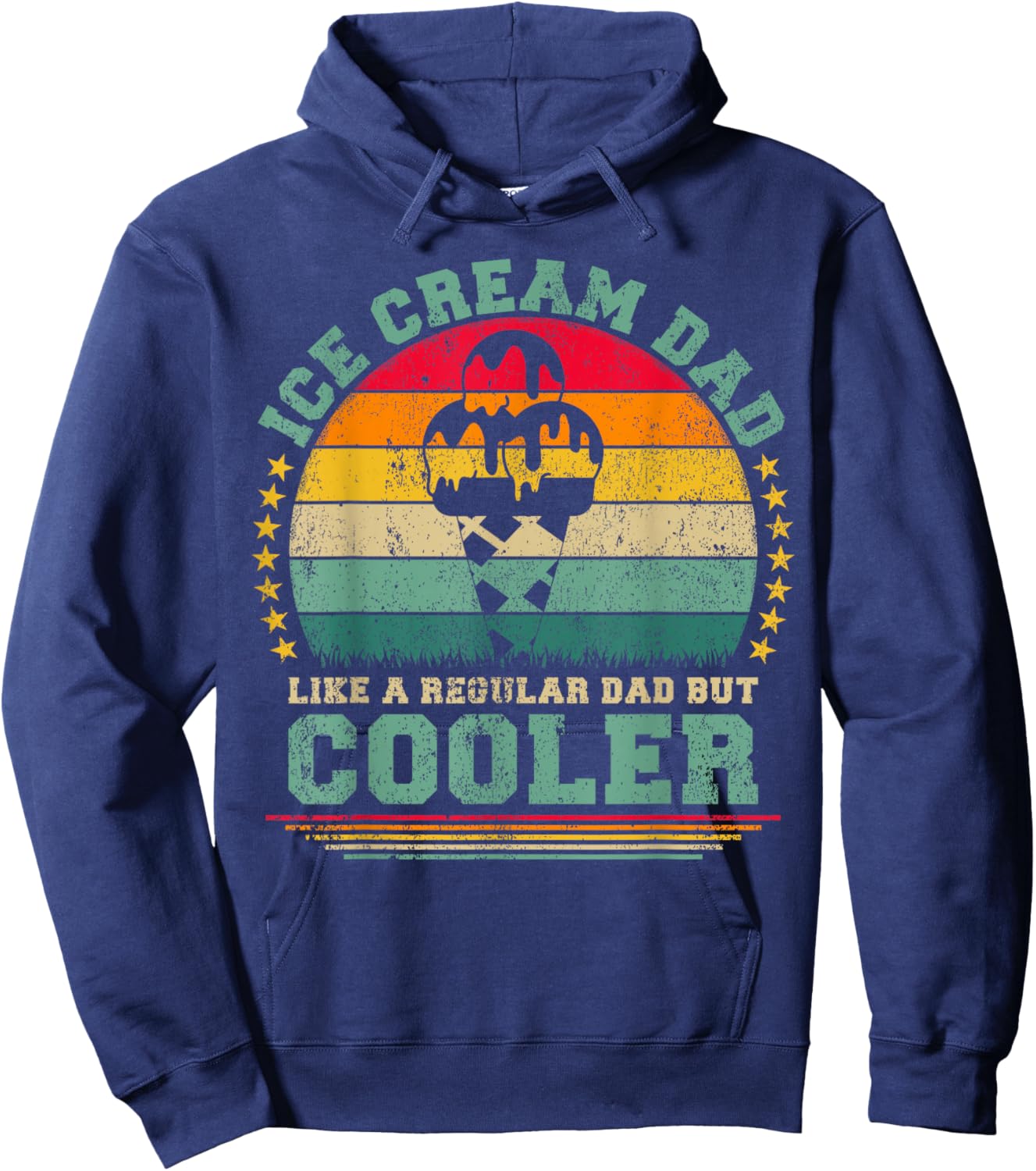 Ice Cream Dad Like A Regular Dad But Cooler Father's Day Hoodie - Hoodie | Navy