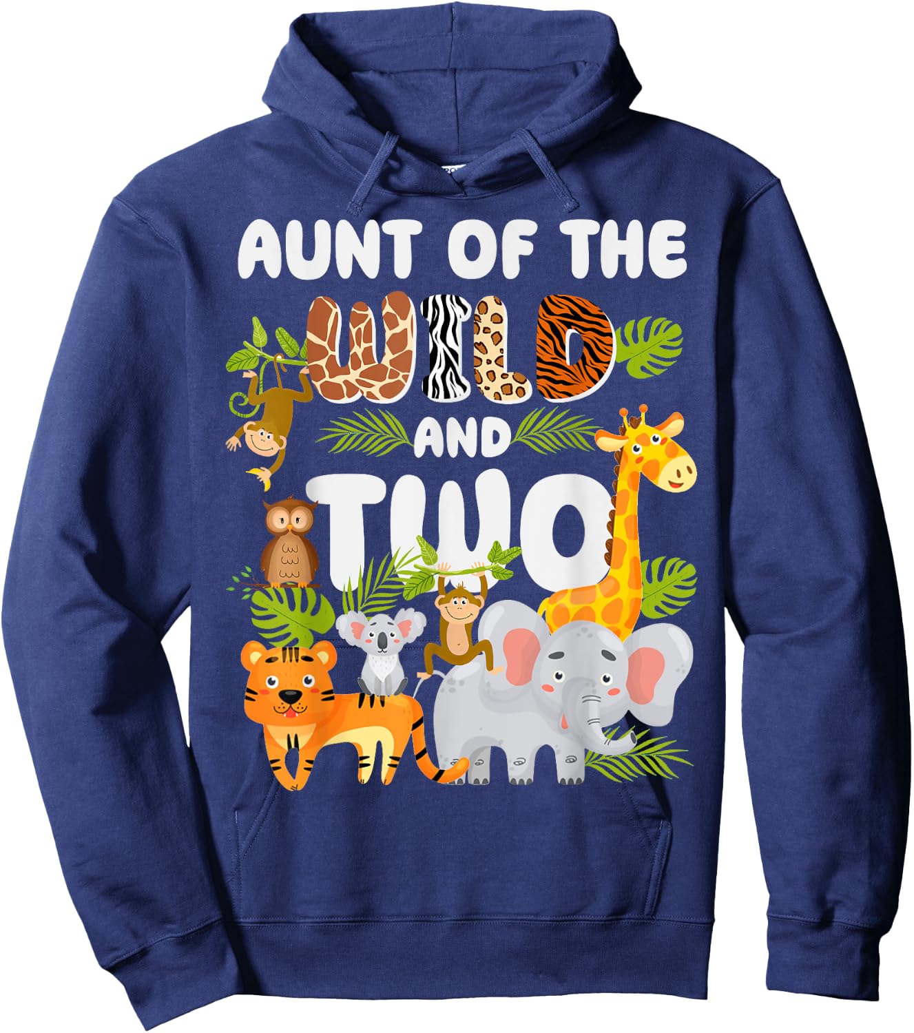 Aunt of the Wild Two Zoo 2nd Birthday Safari Jungle Animal Hoodie - Hoodie | Navy