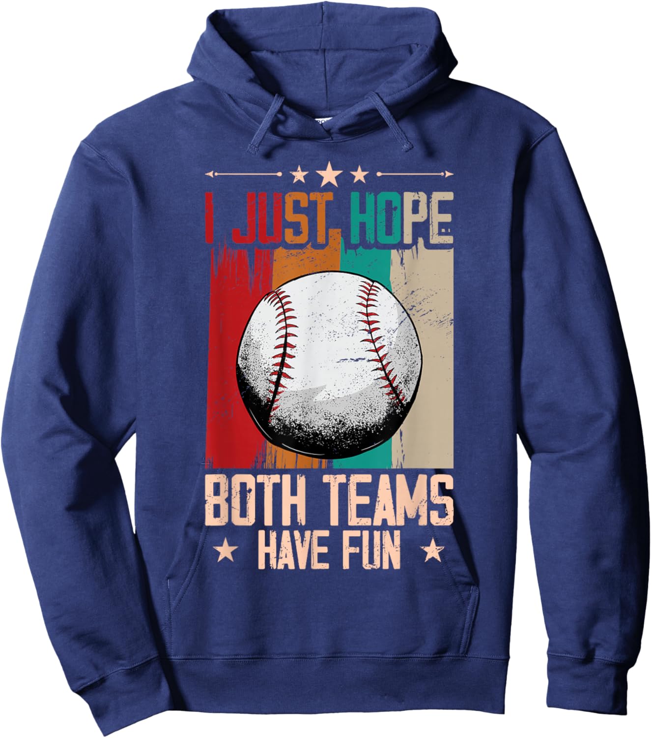 I Just Hope Both Teams Have Fun - Funny Sport Baseball Hoodie - Hoodie | Navy