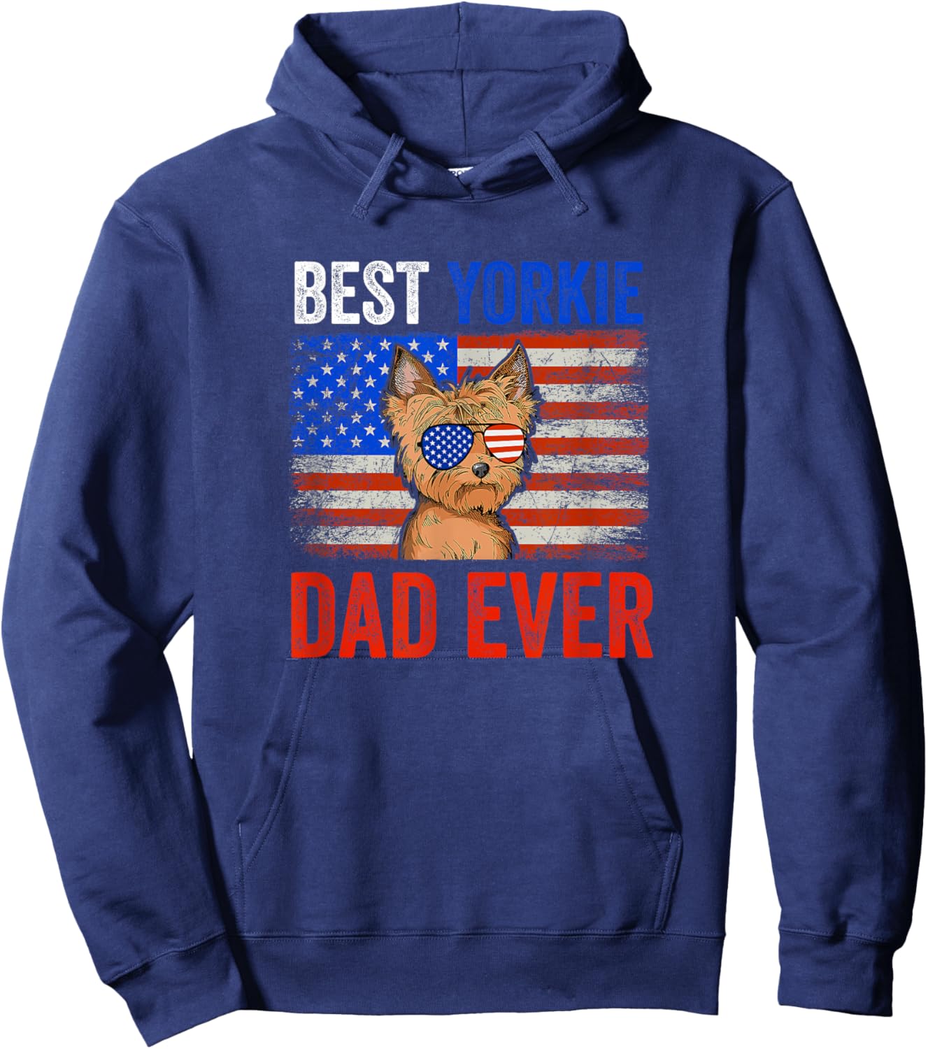 Best Yorkie Dad Ever American Flag Fathers Day Men Hoodie - Hoodie | Navy