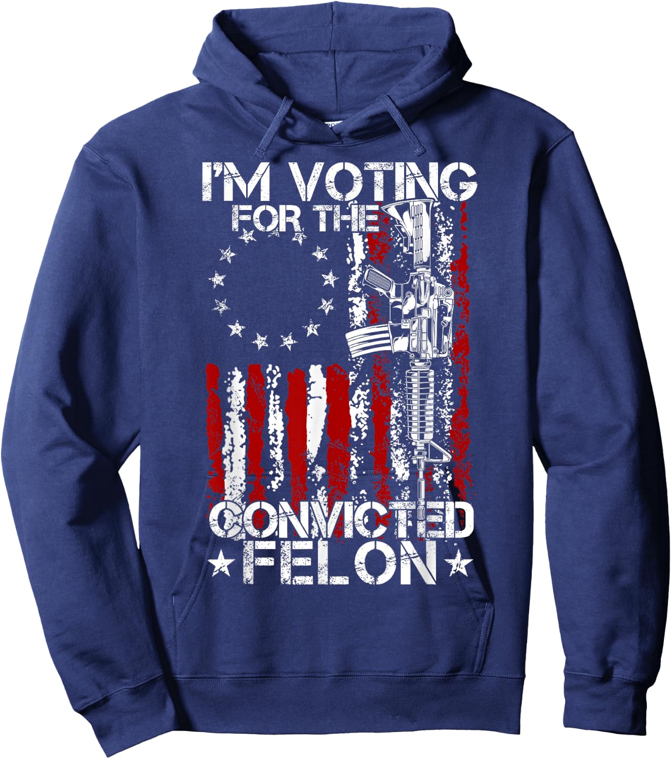 Trump 2024 Convicted Felon - I'm Voting Convicted Felon 2024 Hoodie - Hoodie | Navy