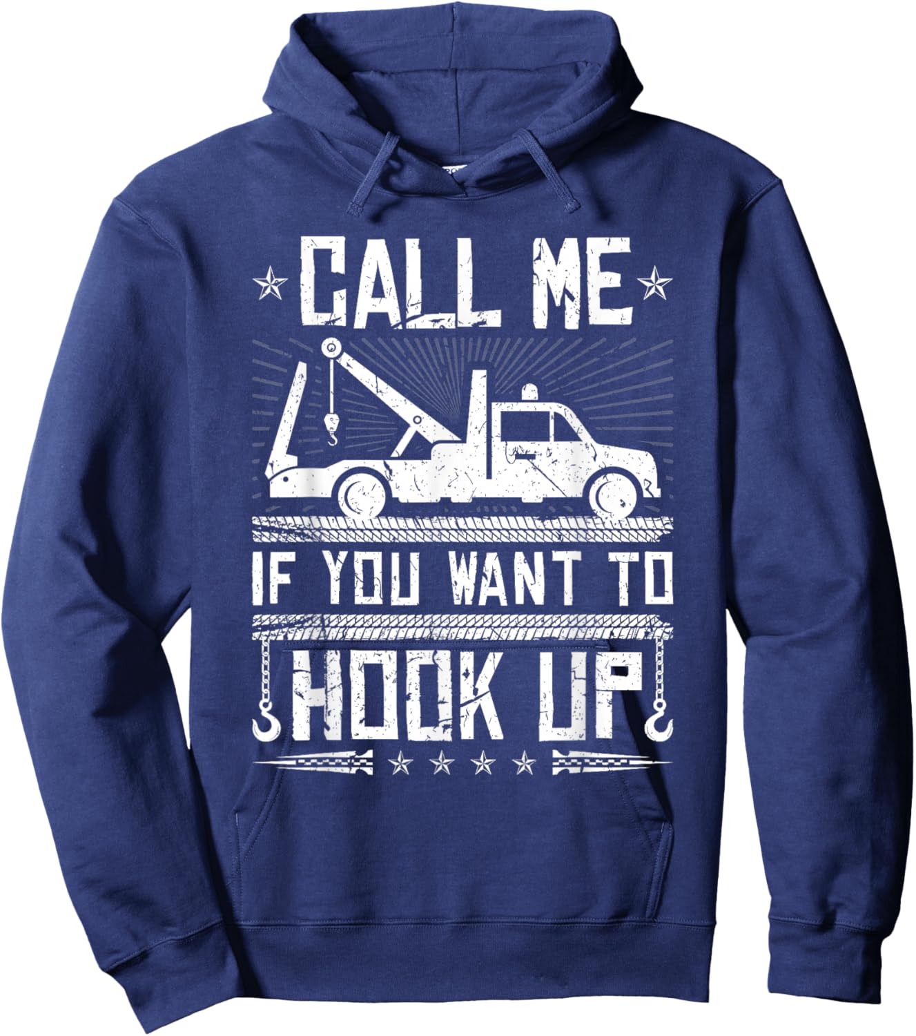 Tow Truck Driver Hook Up Quote, Tow Truck Operator Hoodie - Hoodie | Navy