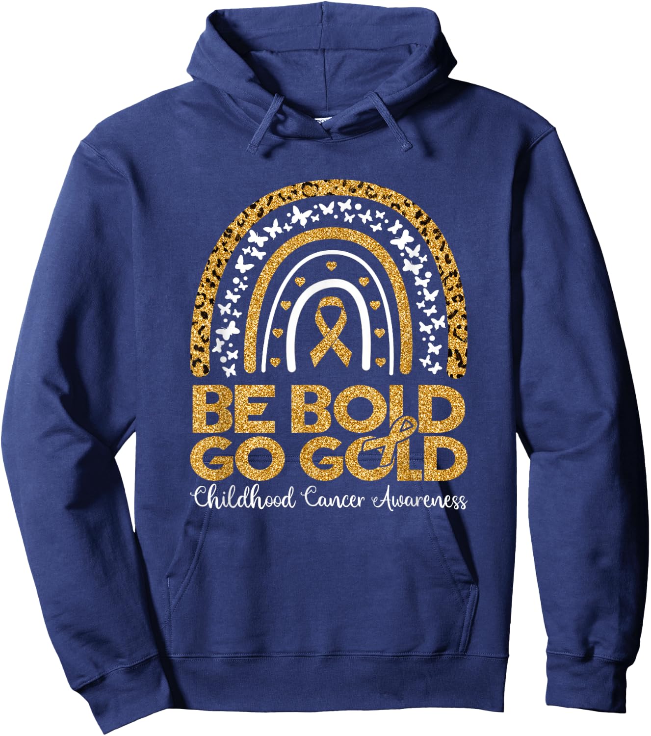 Childhood Be Bold Go Gold Childhood Cancer Awareness Rainbow Hoodie - Hoodie | Navy