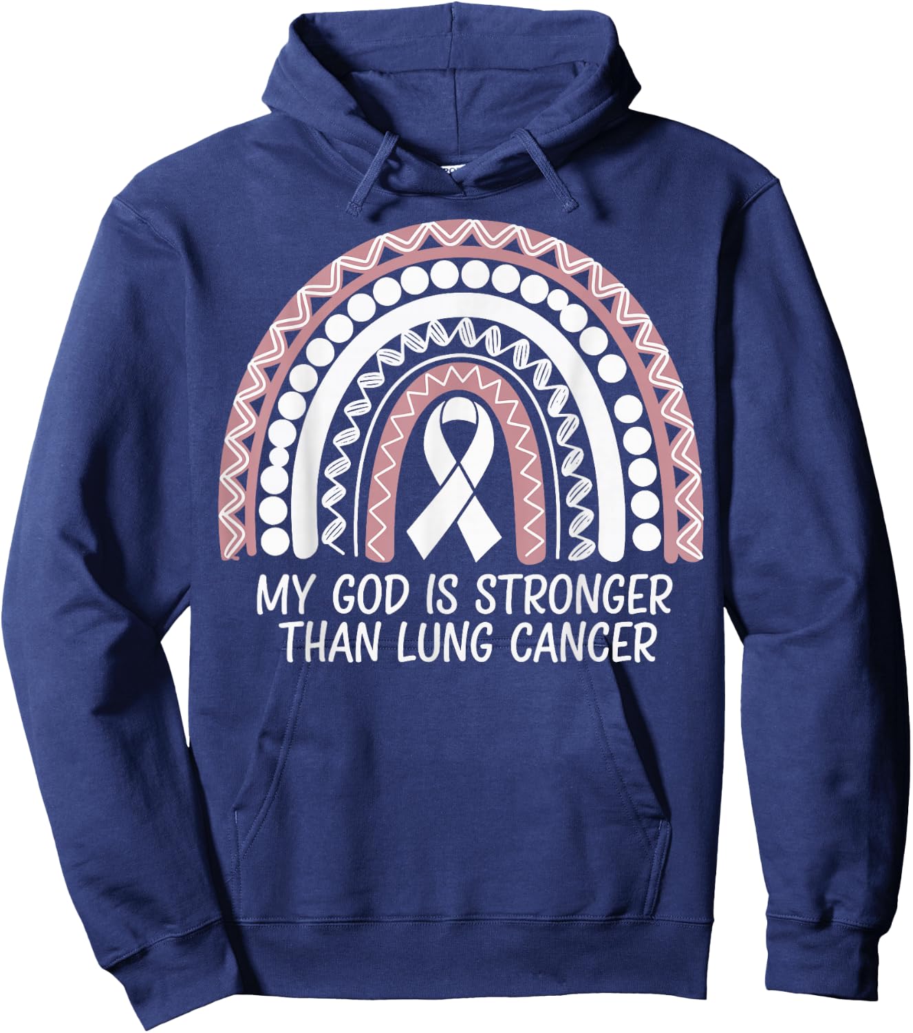 My God Is Stronger Than Lung Cancer Hoodie - Hoodie | Navy