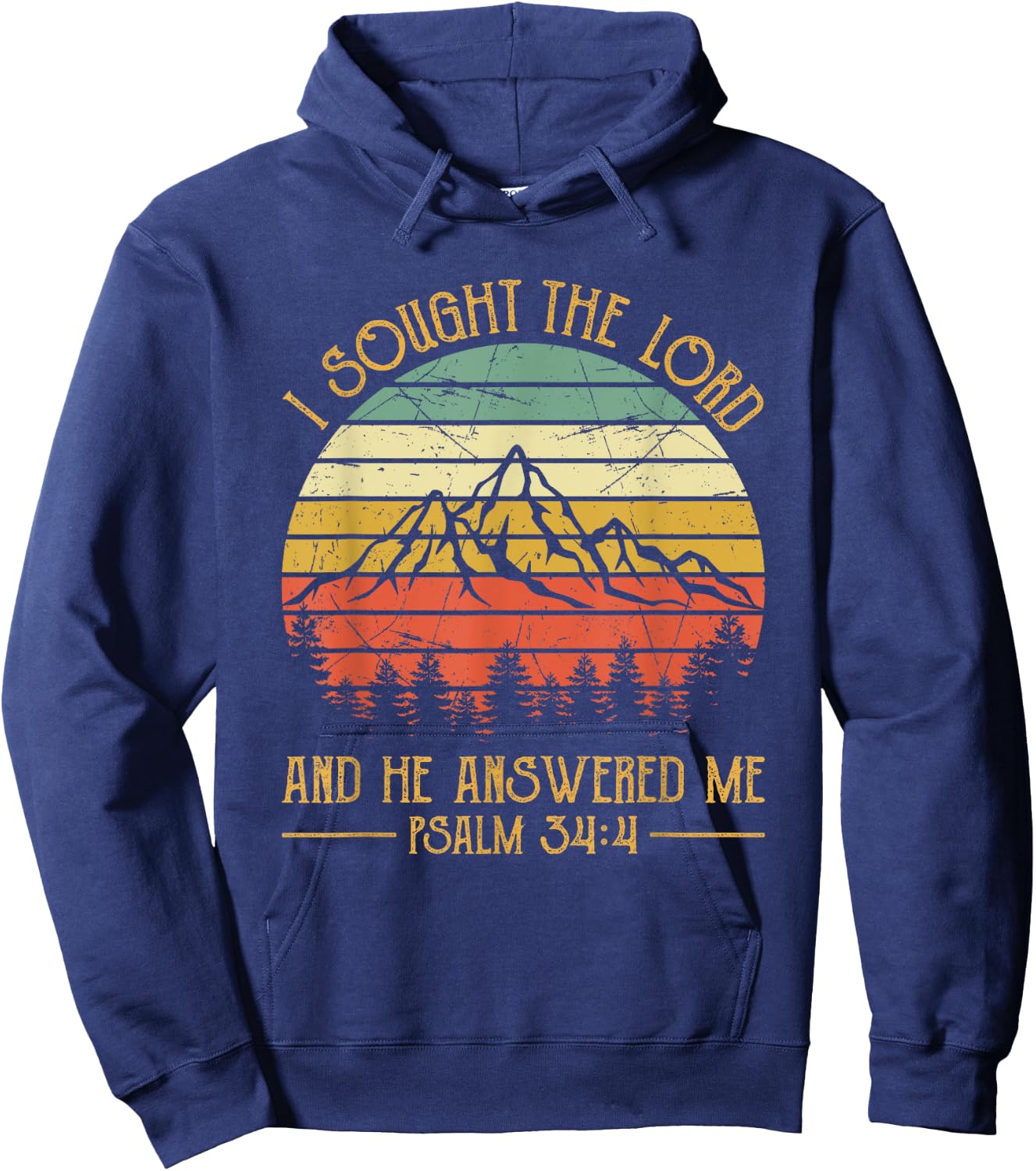 Christian Bible Verse I Sought The Lord And He Answered Me Hoodie - Hoodie | Navy
