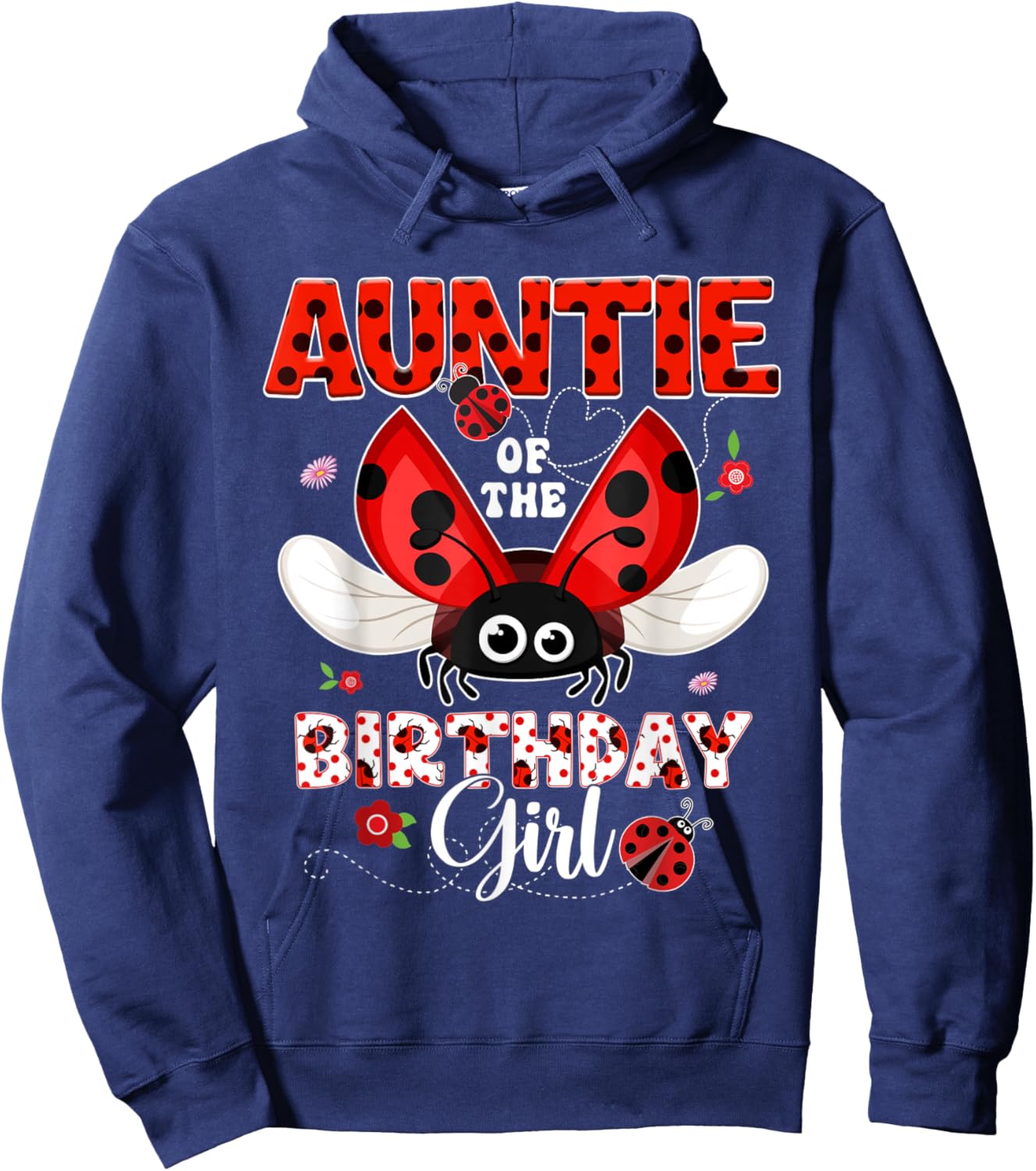 Auntie Of The Birthday Girl Ladybug Birthday Matching Family Hoodie - Hoodie | Navy