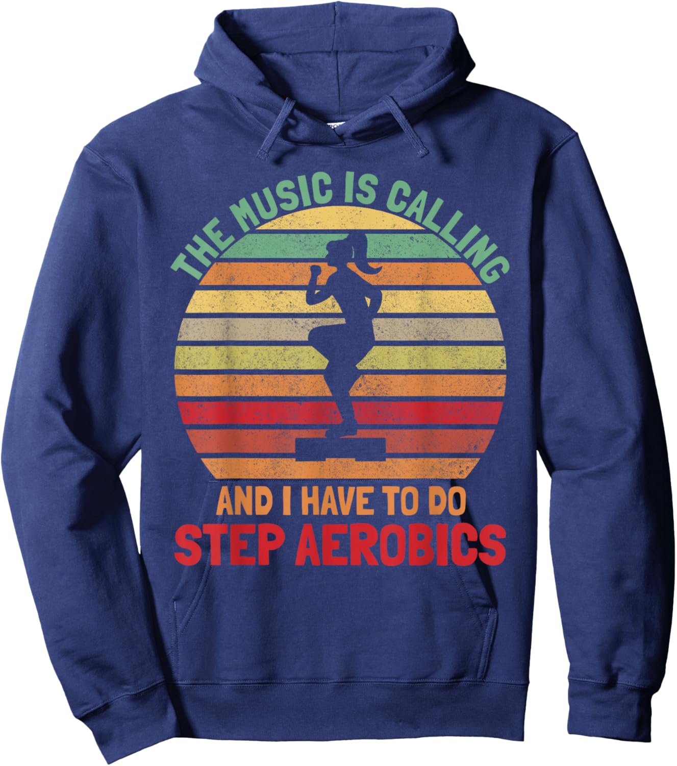 Funny Step Aerobics - The Music Is Calling Step Aerobics Hoodie - Hoodie | Navy