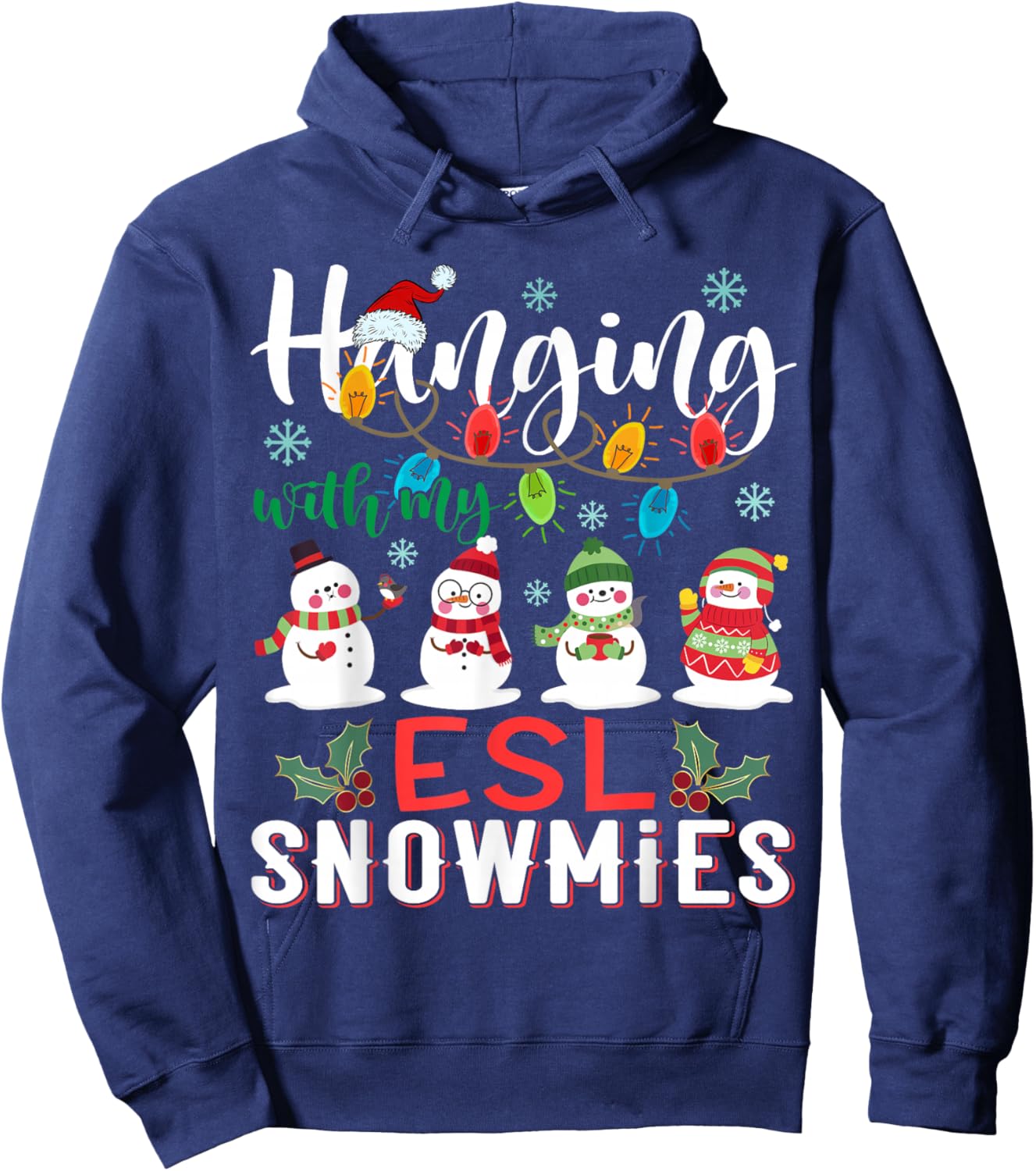 Hanging With My ESL Snowmies Christmas Teacher Student Hoodie - Hoodie | Navy