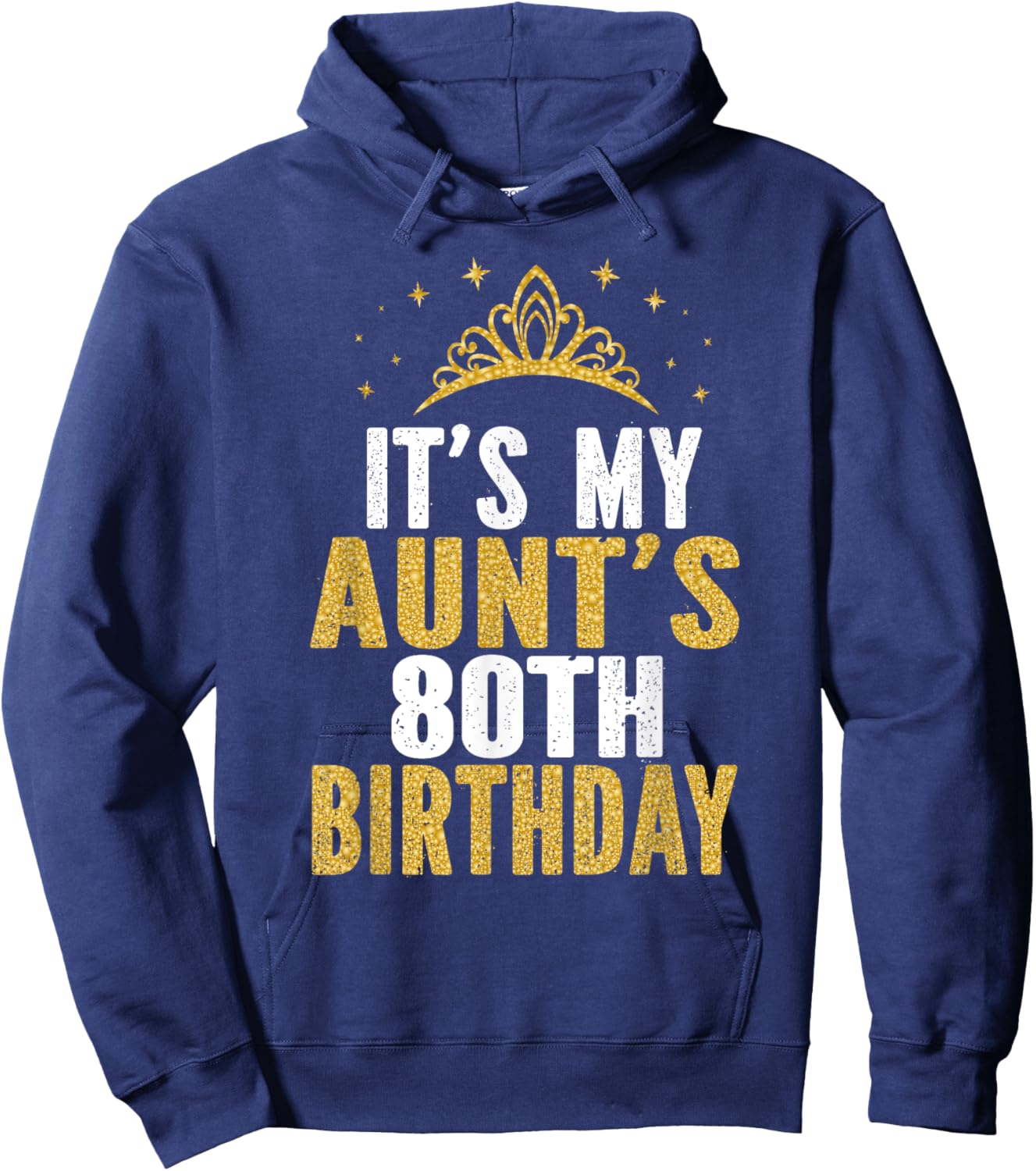 It's My Aunt's 80th Birthday Idea 80 Years Old Aunty Hoodie - Hoodie | Navy