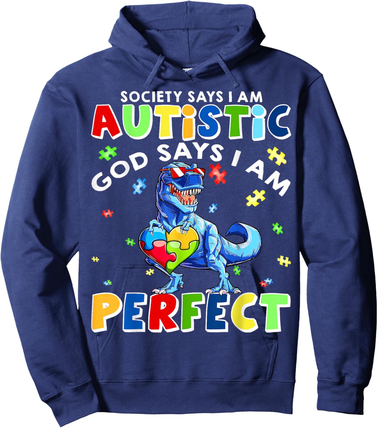 Society Says I'm Autistic God Says I'm Perfect Autism Funny Hoodie - Hoodie | Navy