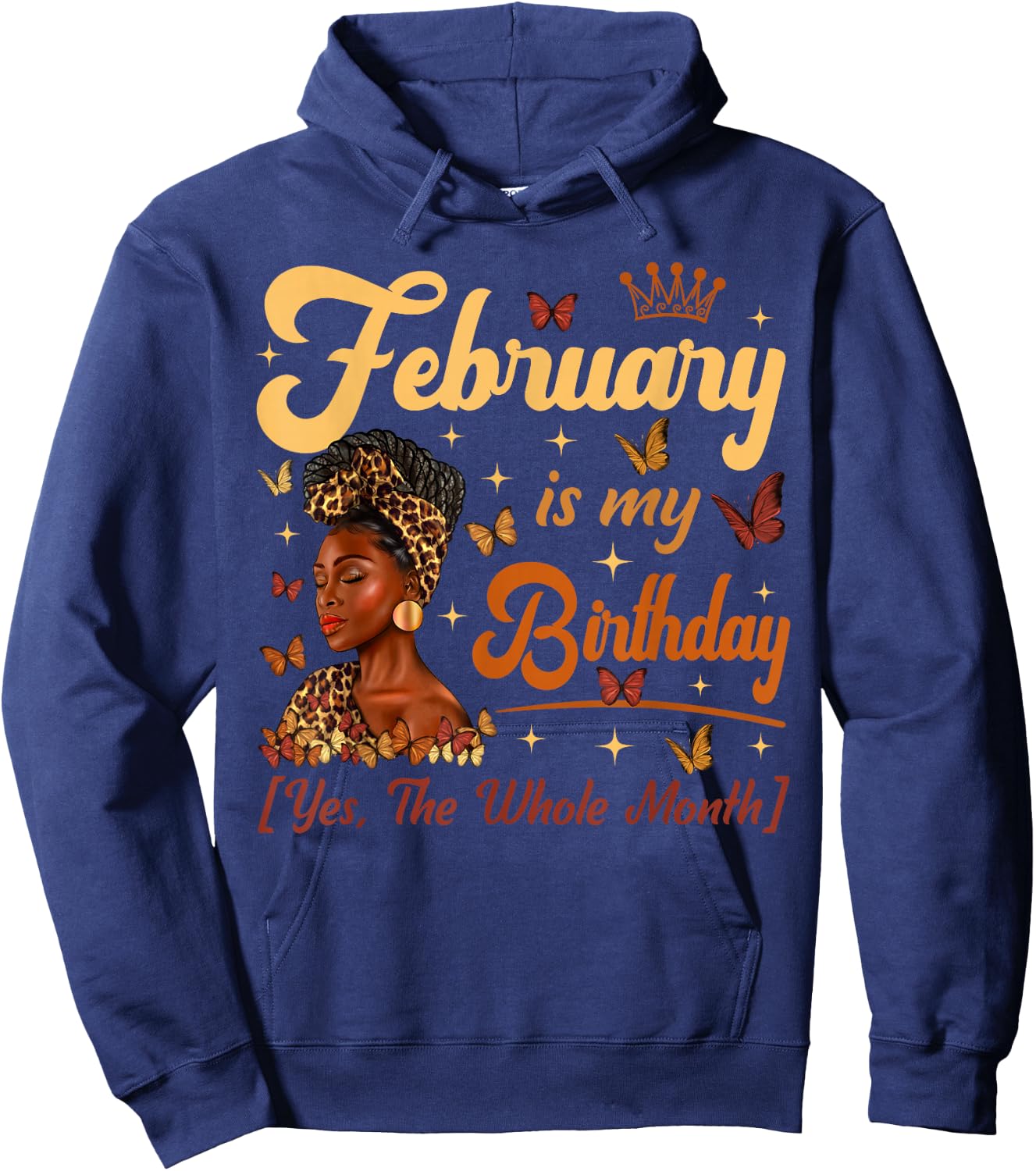 February Is My Birthday Queen Melanin Girls Black Women Hoodie - Hoodie | Navy