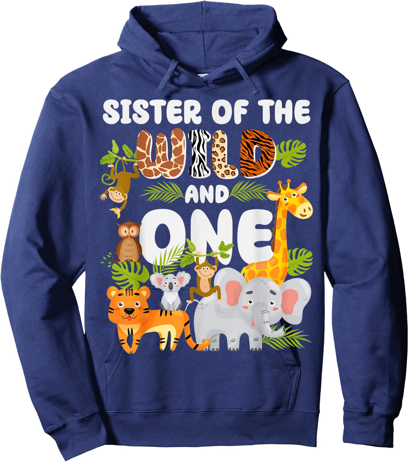 Sister of the Wild One Zoo 1st Birthday Safari Jungle Animal Hoodie - Hoodie | Navy