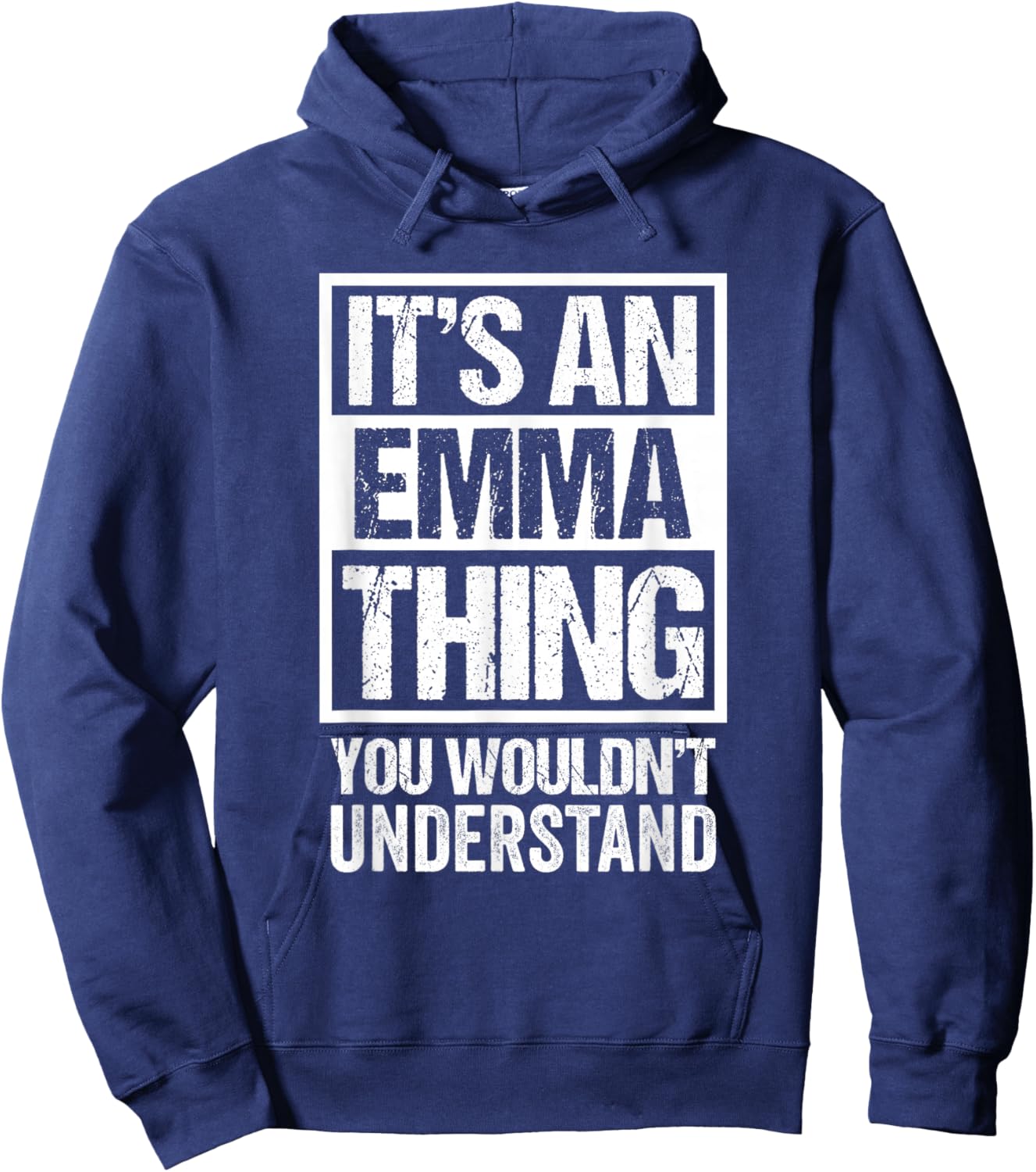 It's An Emma Thing You Wouldn't Understand - First Name Hoodie - Hoodie | Navy