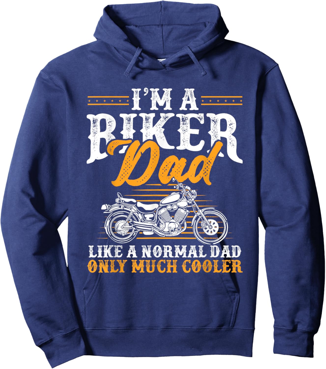 I'm a Biker Dad Funny Motorcycle Rider Dad Father's Day Hoodie - Hoodie | Navy
