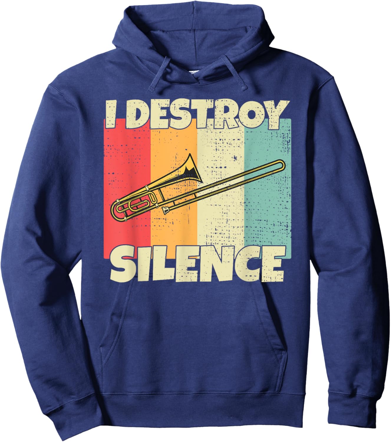 Funny Trombone instrument I Destroy Silence for Trombone Hoodie - Hoodie | Navy