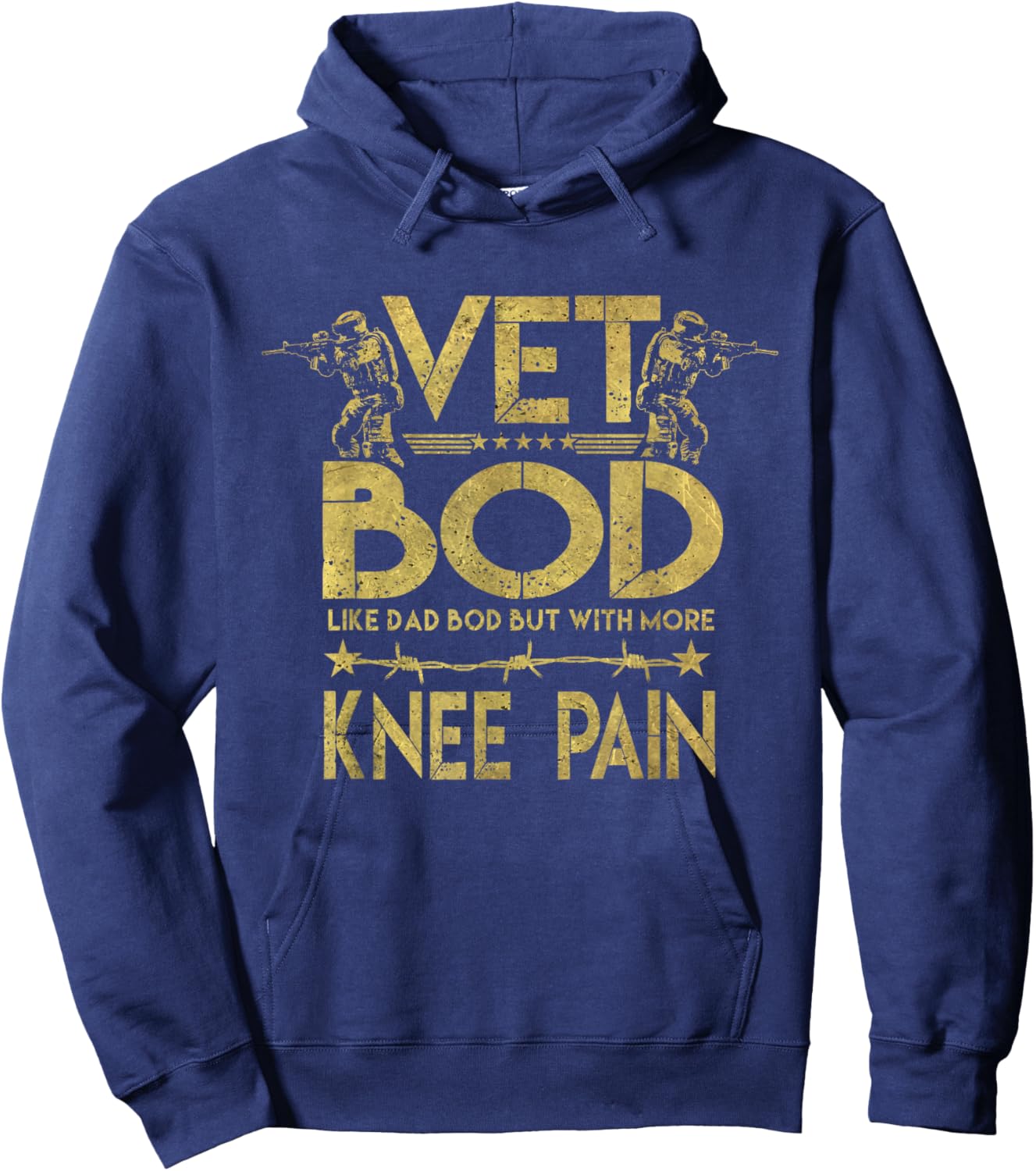 Vet Bod Like Dad Bod But With More Knee Pain Veteran Hoodie - Hoodie | Navy
