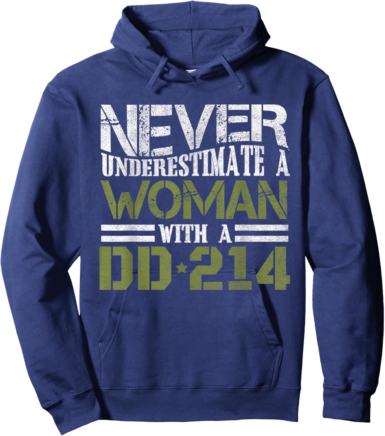 DD-214 Shirt, Never Underestimate A Woman With DD214 Veteran Hoodie - Hoodie | Navy
