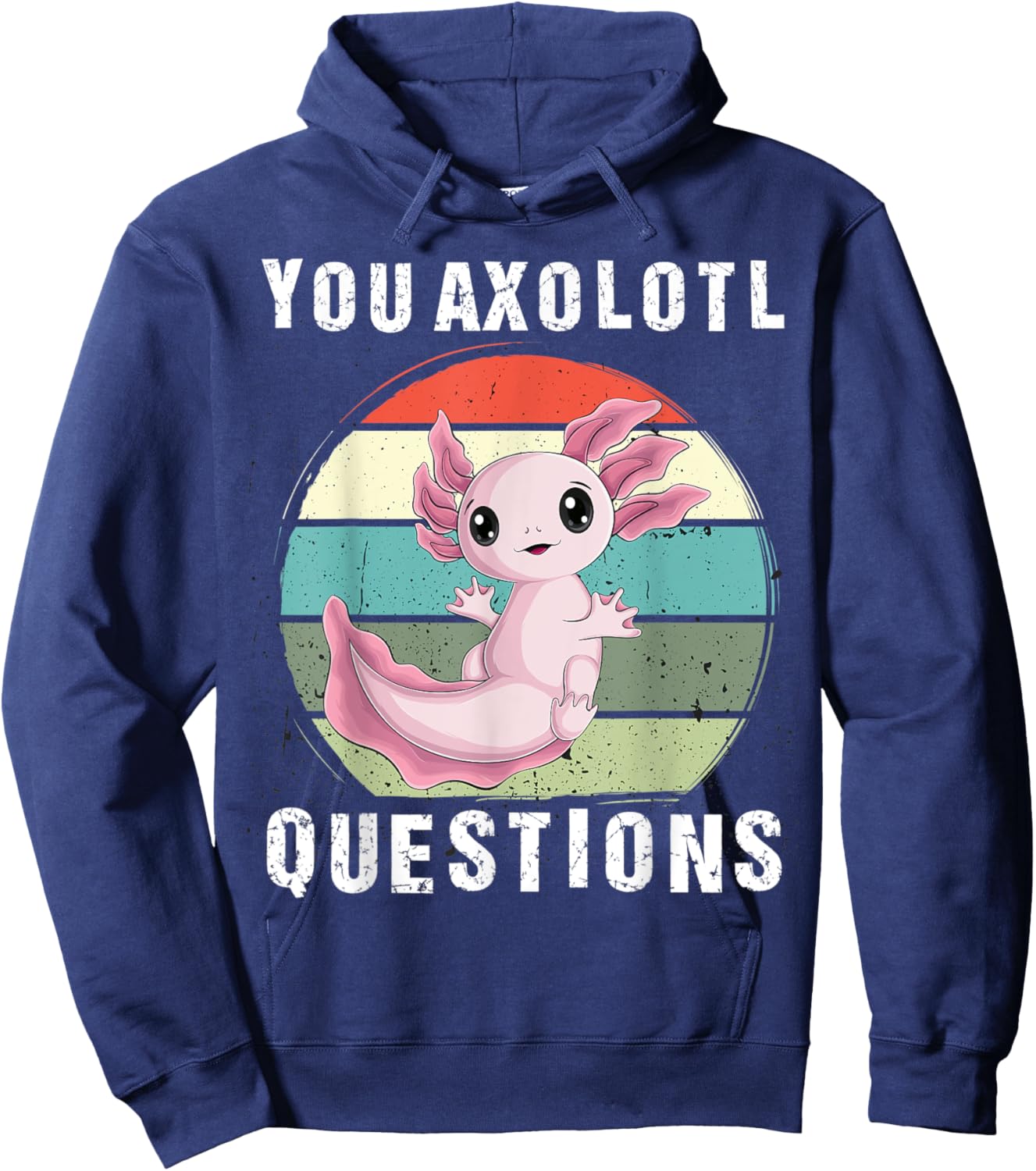 you Axolotl Questions Cute kawaii Axolotl kids boy men women Hoodie - Hoodie | Navy