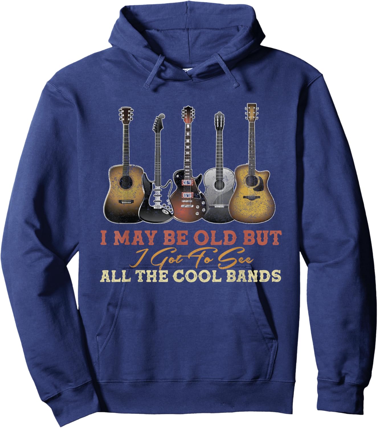 Vintage I May Be Old But I Got To See All The Cool Bands Hoodie - Hoodie | Navy