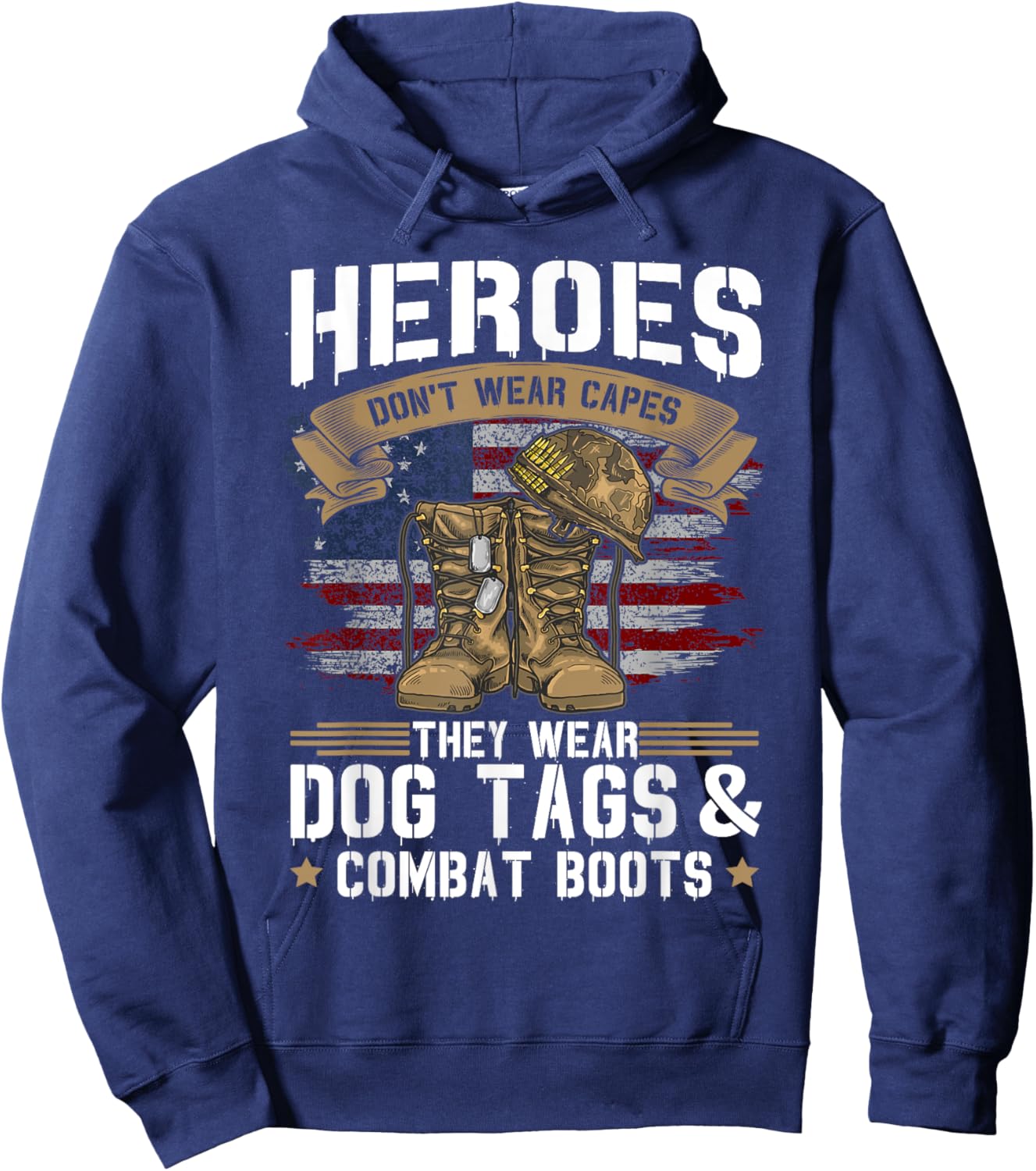 Heroes don't wear capes, they wear dog tags and combat boots Hoodie - Hoodie | Navy