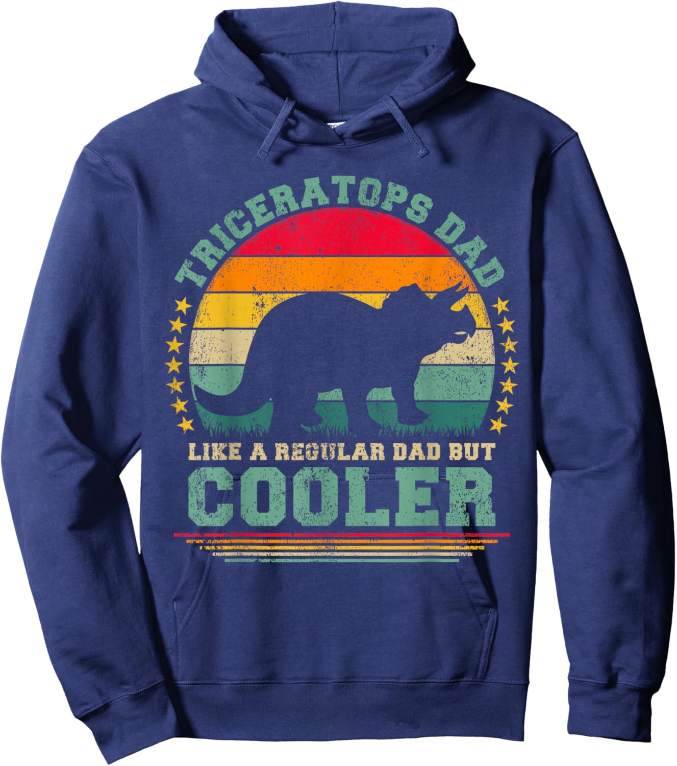 Triceratops Dad Like A Regular Dad But Cooler Father's Day Hoodie - Hoodie | Navy