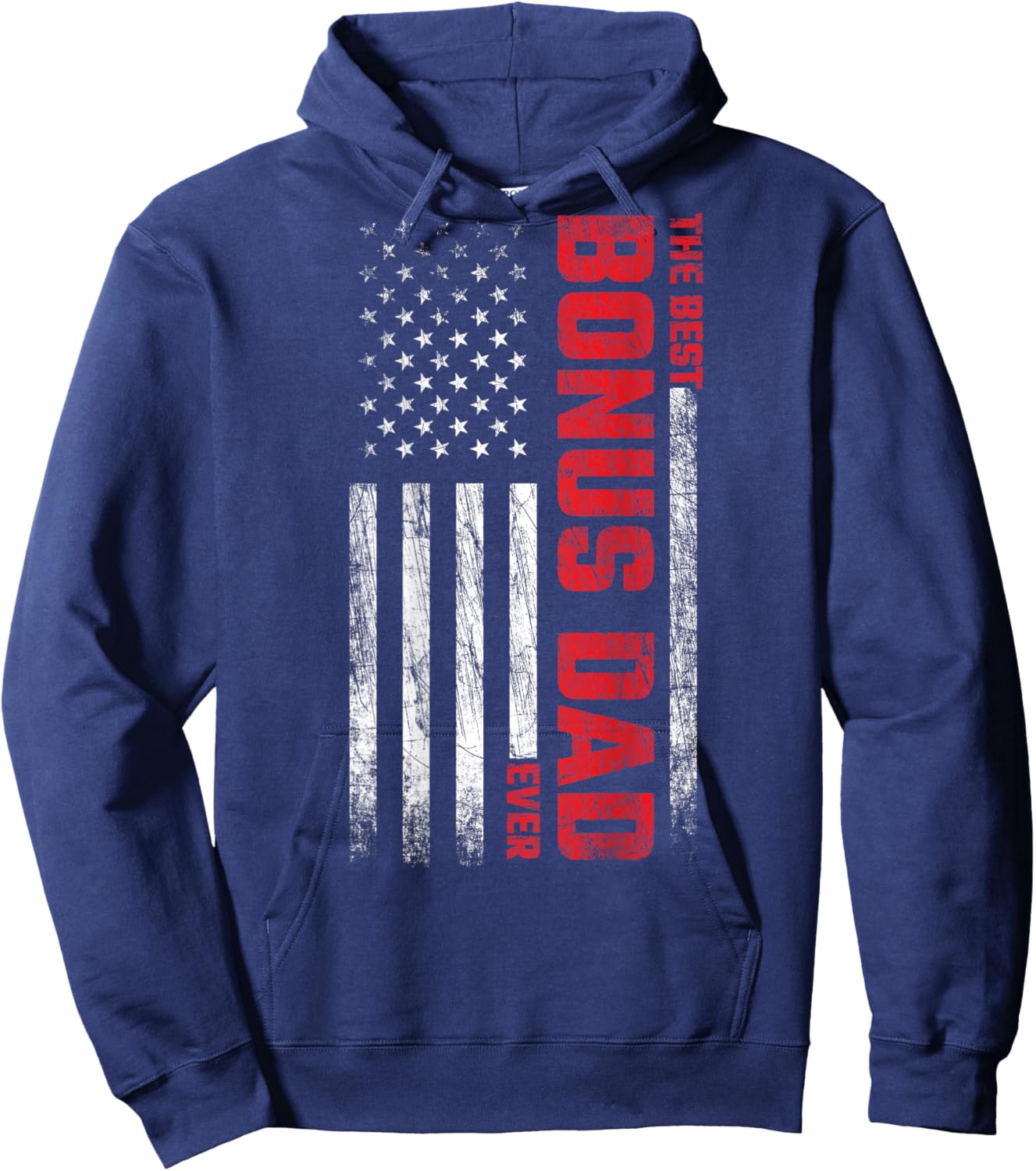 Bonus Dad - American Flag On Back - Best Bonus Dad Ever Hoodie - Hoodie | Navy