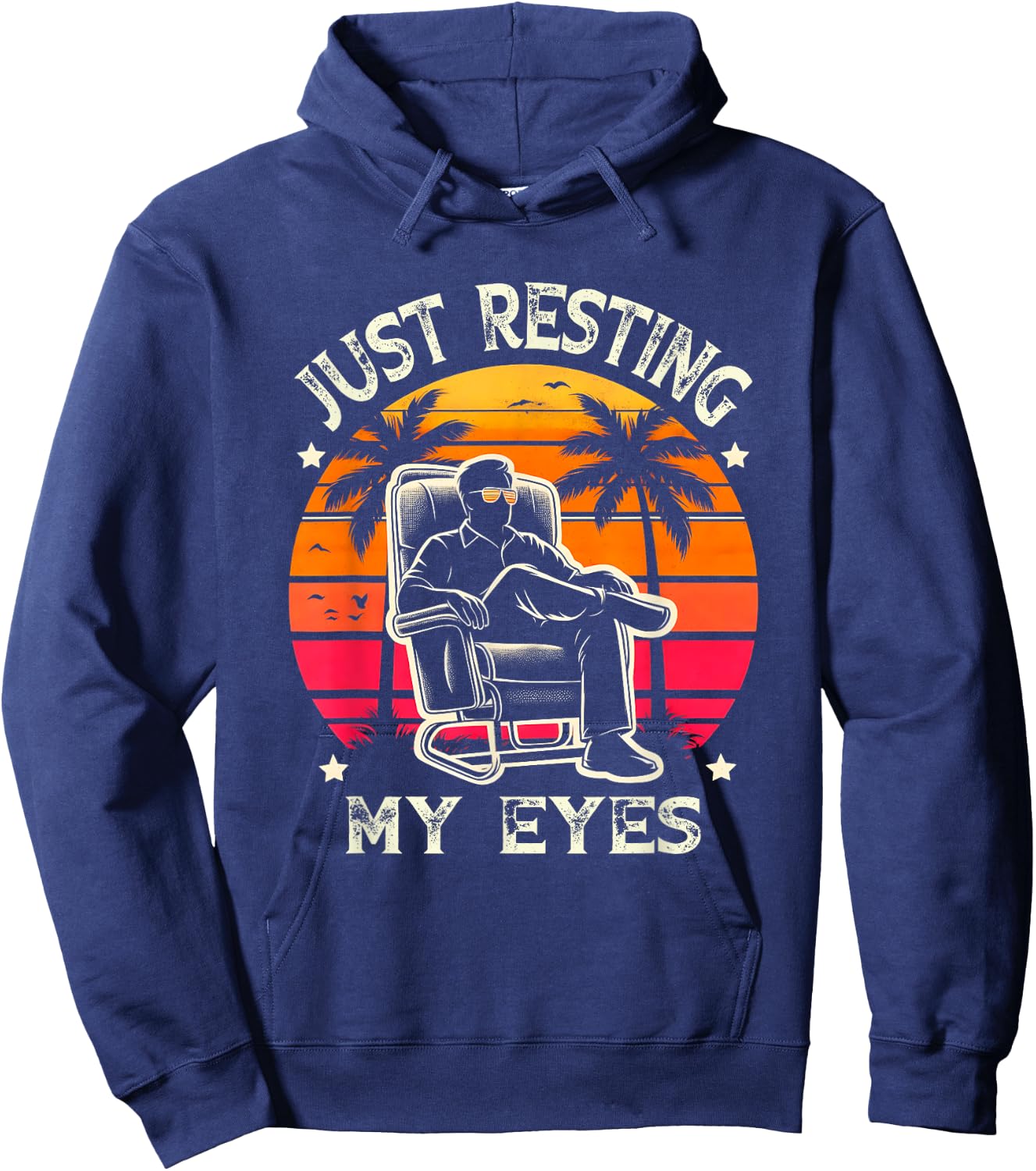 Just Resting My Eyes Funny Recliner Dad Sunset PalmTree Hoodie - Hoodie | Navy