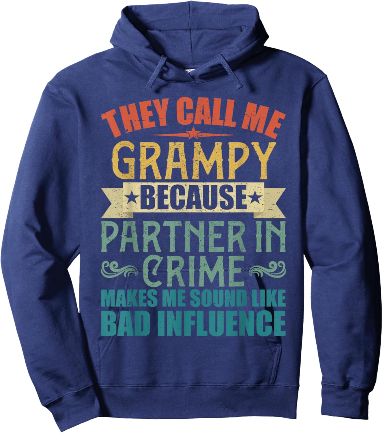 They Call Me Grampy Because Partner in Crime for Hoodie - Hoodie | Navy