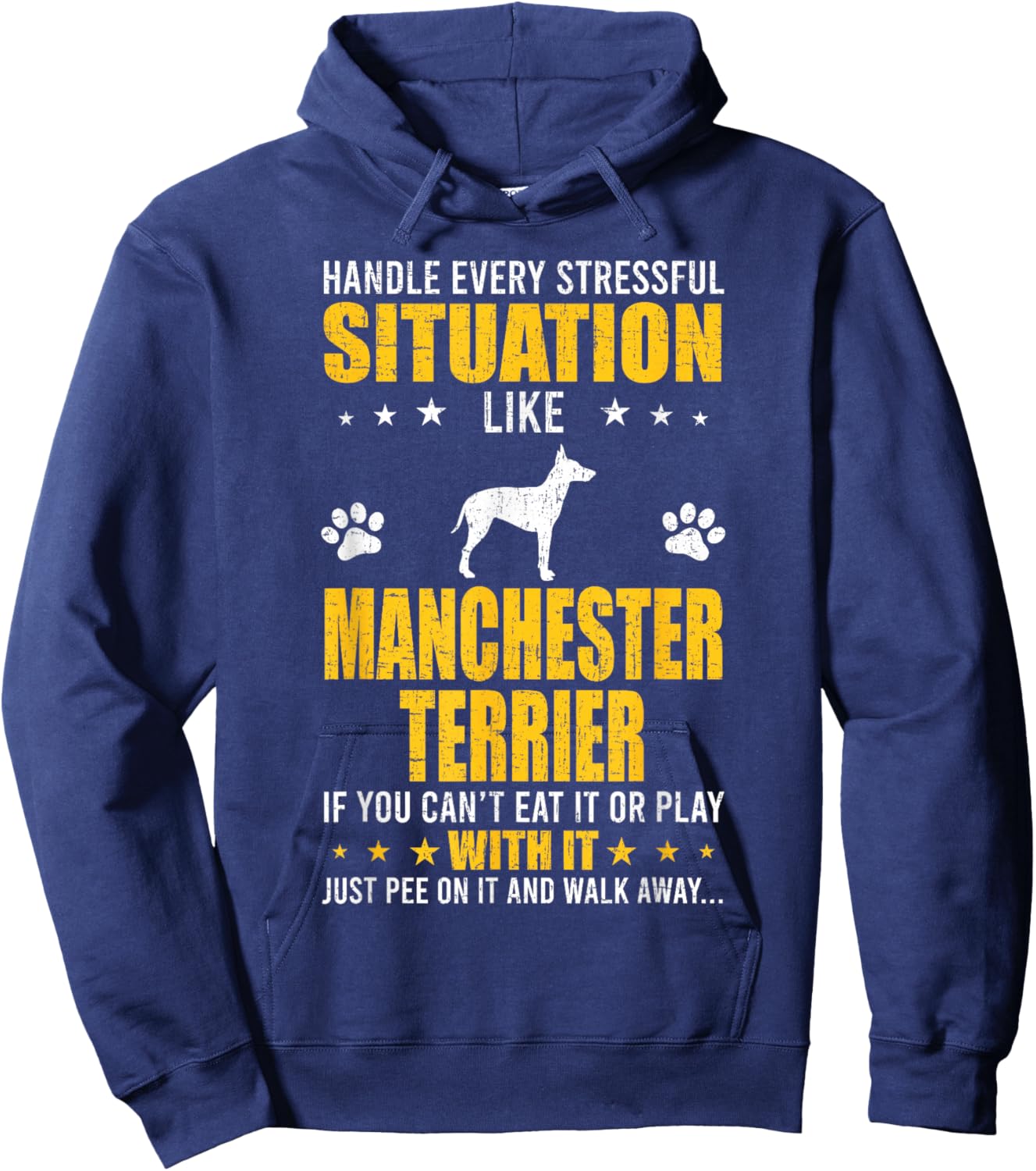 Handle Stressful Situation Manchester Terrier Dog Lovers Hoodie - Hoodie | Navy